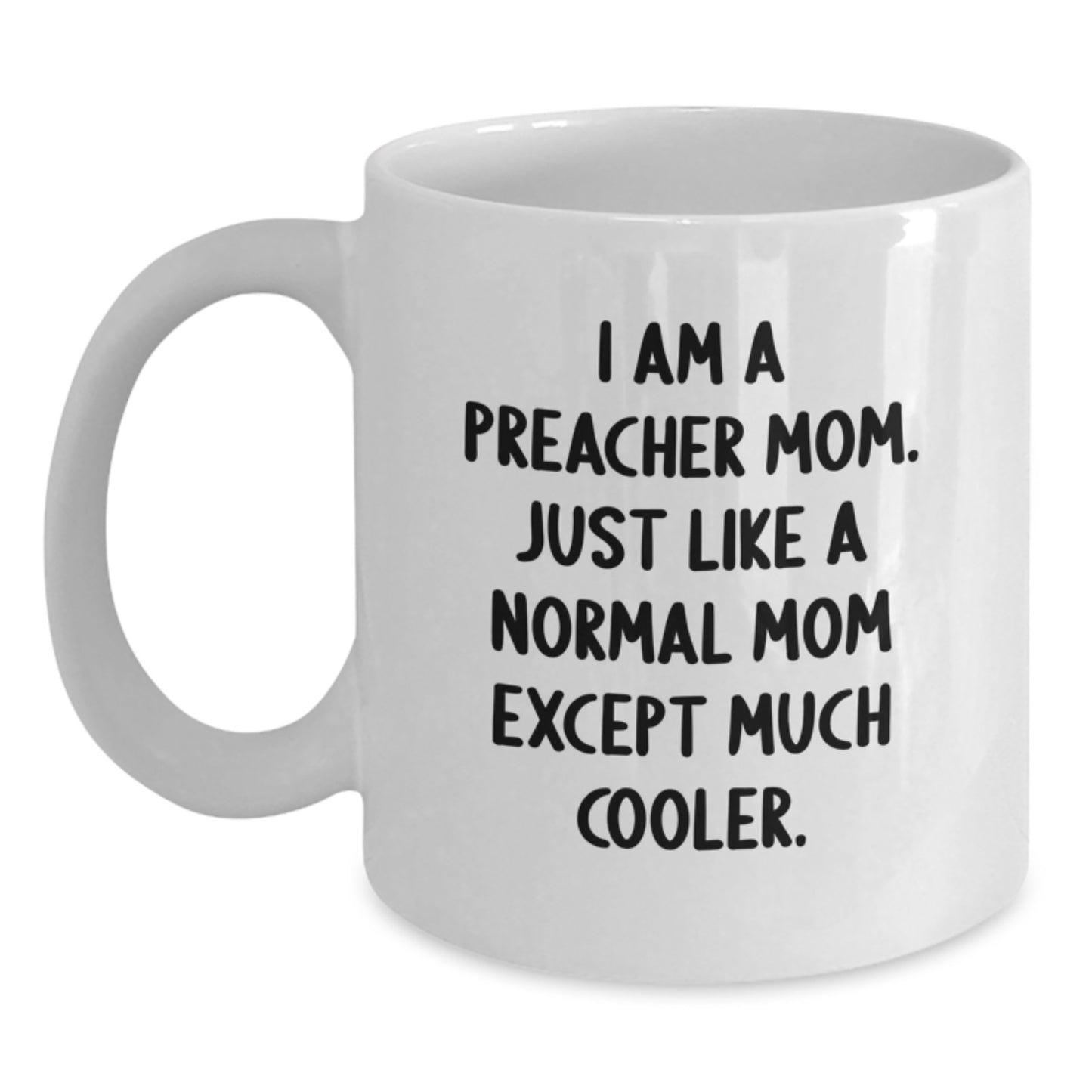 Funny Preacher Mom White Coffee Mugs Gifts for Preachers from Friends Christmas Unique - Main