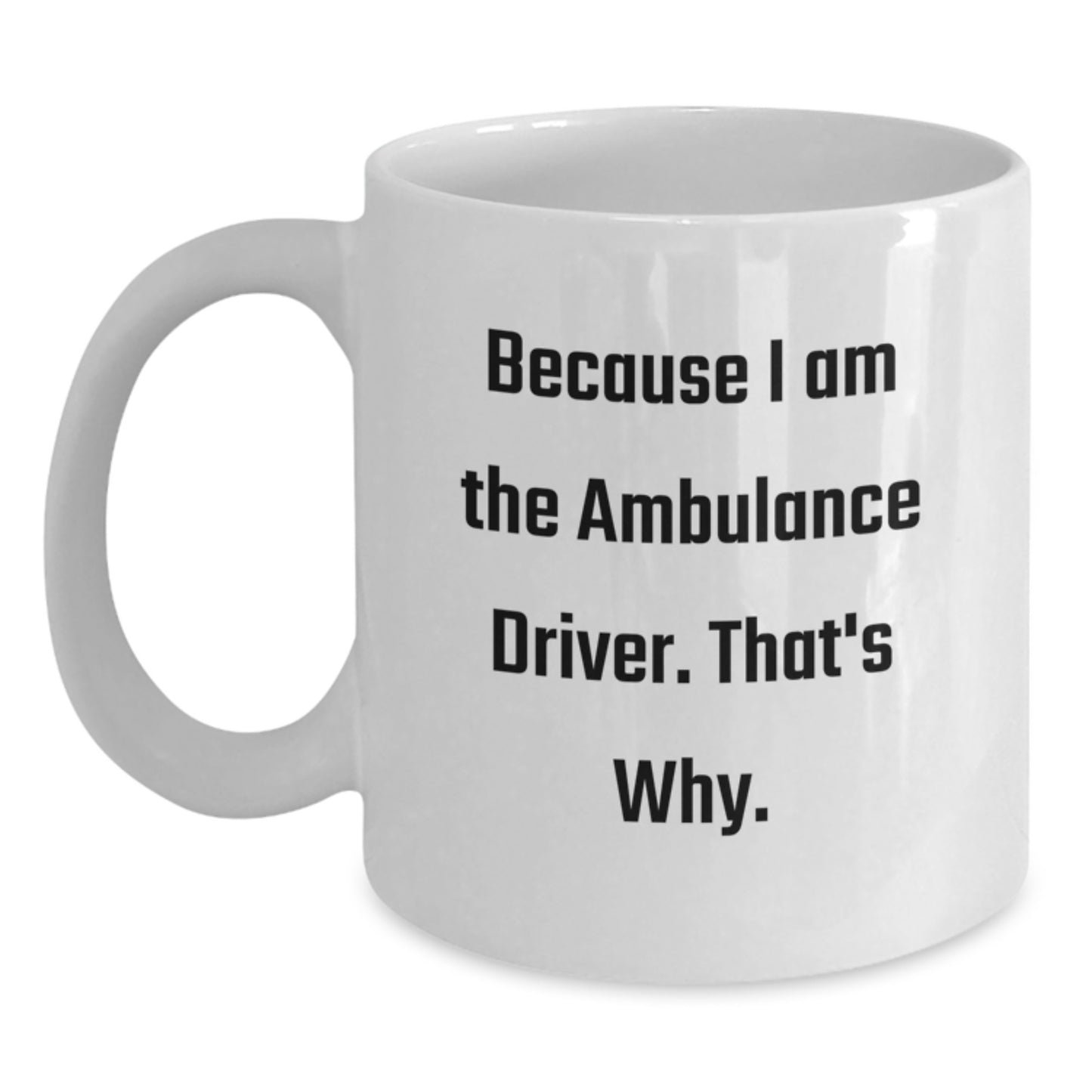 Funny Ambulance Driver Gifts for Christmas White Coffee Mugs from Friends - Main