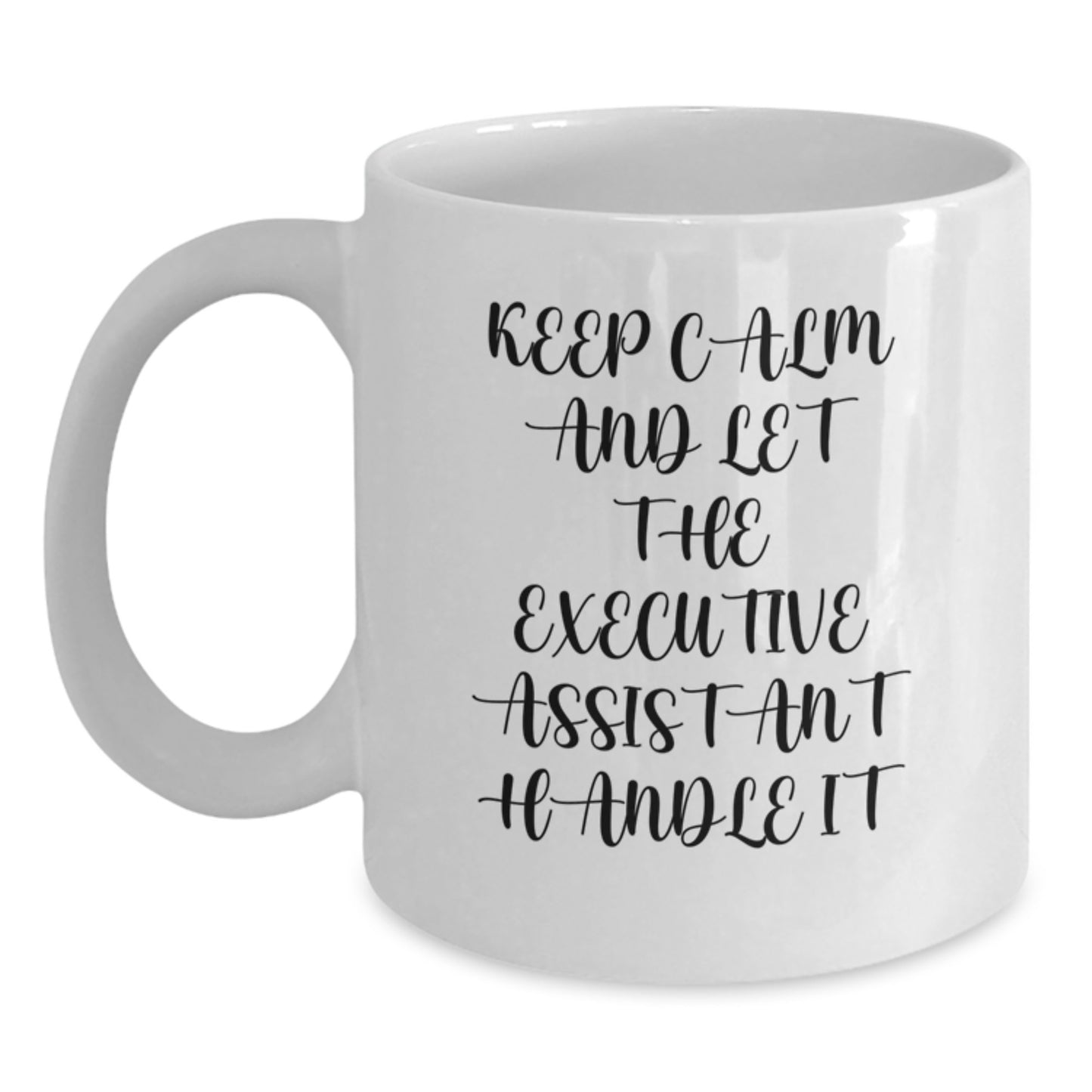 Funny Executive Assistant White Coffee Mugs Gifts for Men from Friends - Let Them Handle It - Main