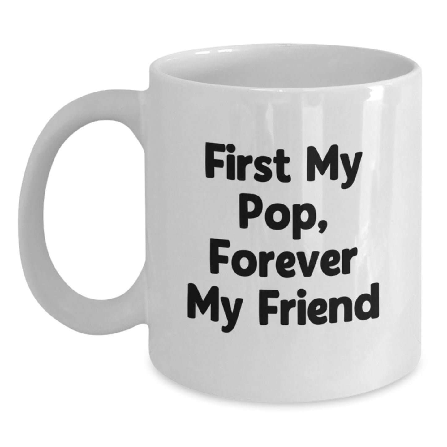 Funny Pop Gifts for Him from Friends - White Coffee Mug, 11oz or 15oz Capacity, Ceramic, Microwave and Dishwasher Safe, Perfect for Graduation - Main