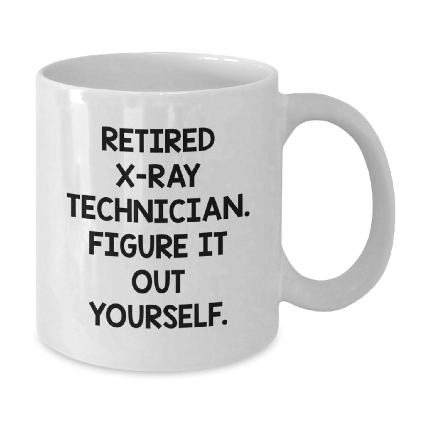 Funny X-Ray Technician Gifts from Friends, Unique Birthday Unique Gifts for Retired X-Ray Technicians, White Coffee Mug - Additional