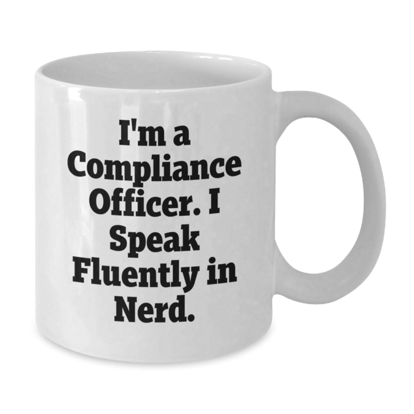Compliance Officer Gifts, Funny Quote White Coffee Mugs for Men, Women, Coworkers, Family, and Friends - 'I'm A Compliance Officer. I Speak Fluently In genius.' - Additional