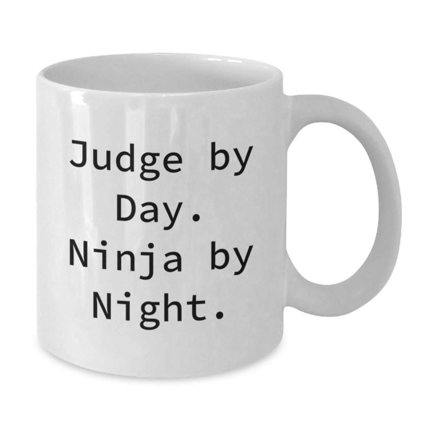 Judge Gifts from Friends, Judge White Coffee Mug, 'Judge By Day. Ninja By Night.' Funny Graduation Unique Gifts - Additional