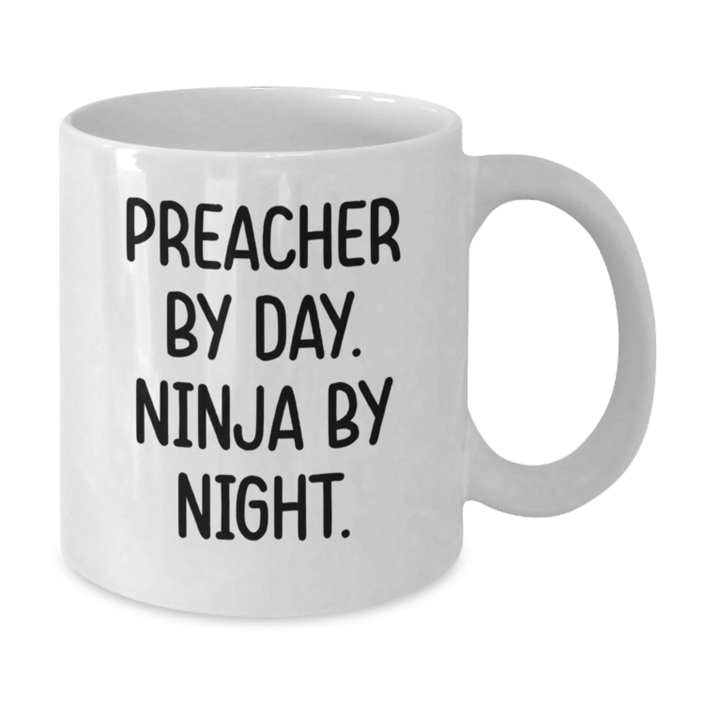Preacher Humor White Coffee Mug, Funny Gifts from Friends for Preacher's Birthday, 'Preacher By Day. Ninja By Night.' Quote - Additional