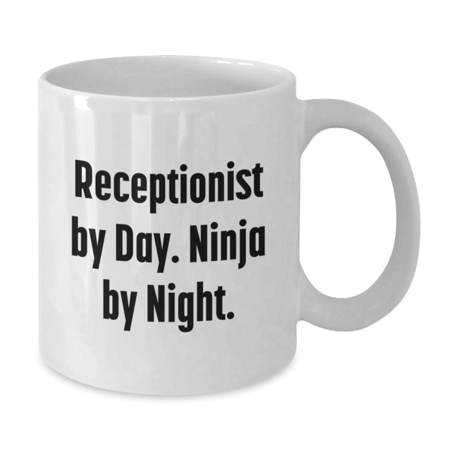 Receptionist Gifts by Day Ninja by Night Funny Quotes White Coffee Mug for Birthday - Additional