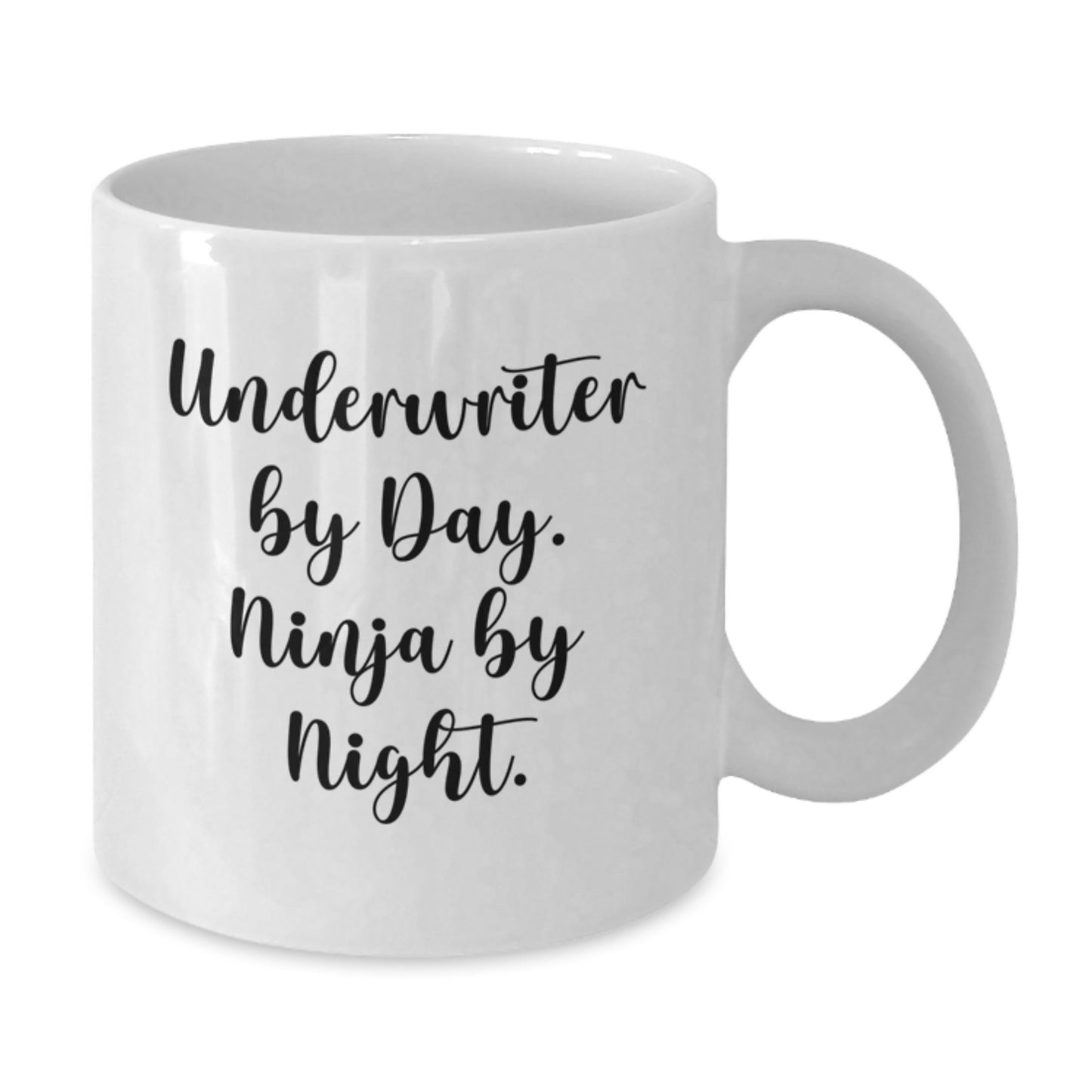 Underwriter Ninja Gifts from Friends for Birthday Unique White Coffee Mugs, Funny Quote Inside, Underwriter By Day. Ninja By Night. - Additional
