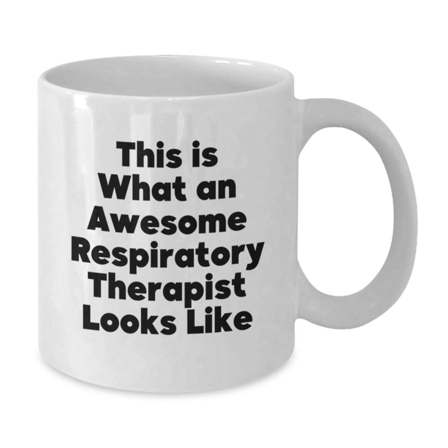 Funny Inspirational Gifts from Friends to Awesome Respiratory Therapist, White Coffee Mug, This Is What An Awesome Respiratory Therapist Looks Like, Birthday Unique Gifts for Respiratory Therapist - Additional