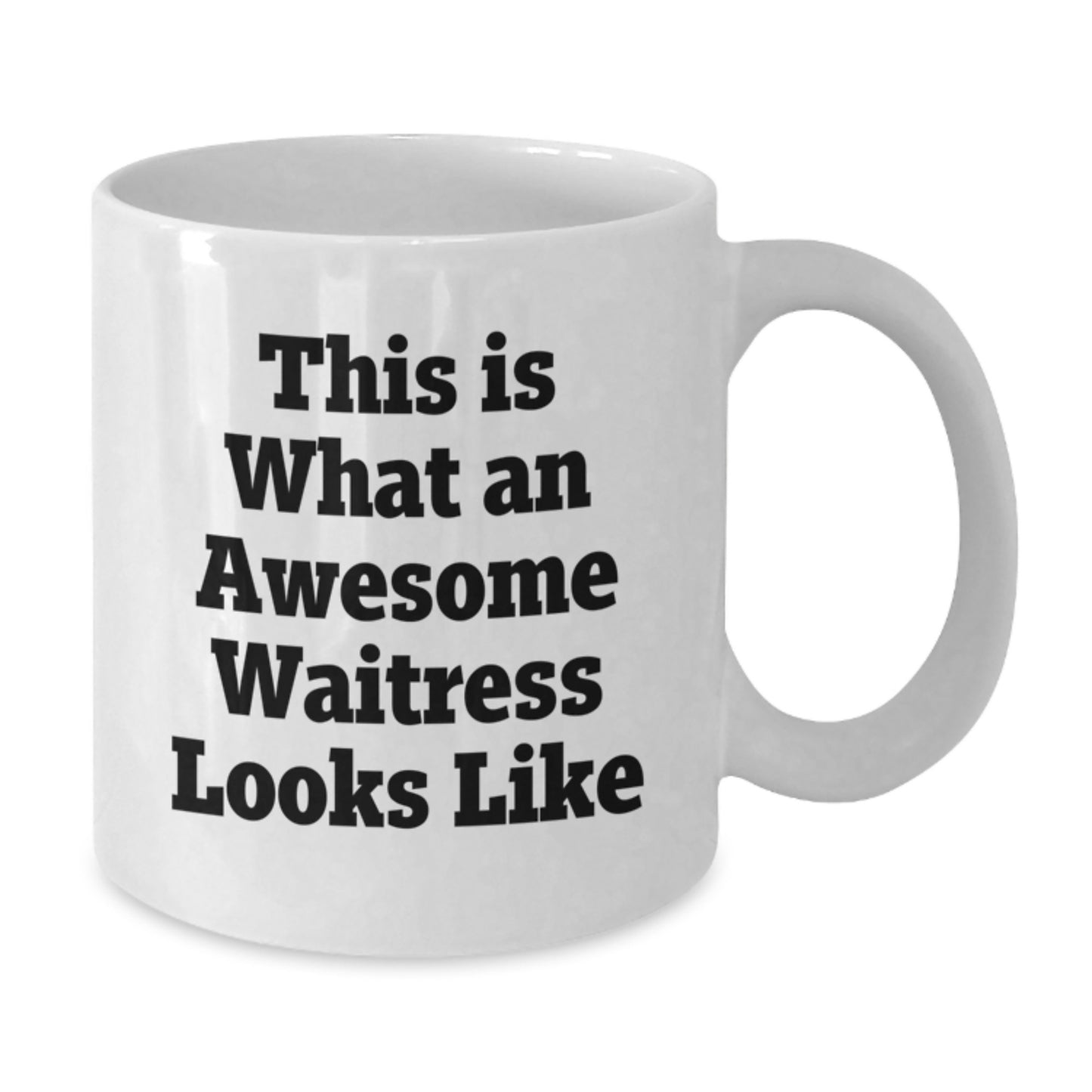 Funny Waitress Gifts from Men to Awesome Waitress, White Coffee Mug, This Is What An Awesome Waitress Looks Like, Graduation Unique Gifts - Additional
