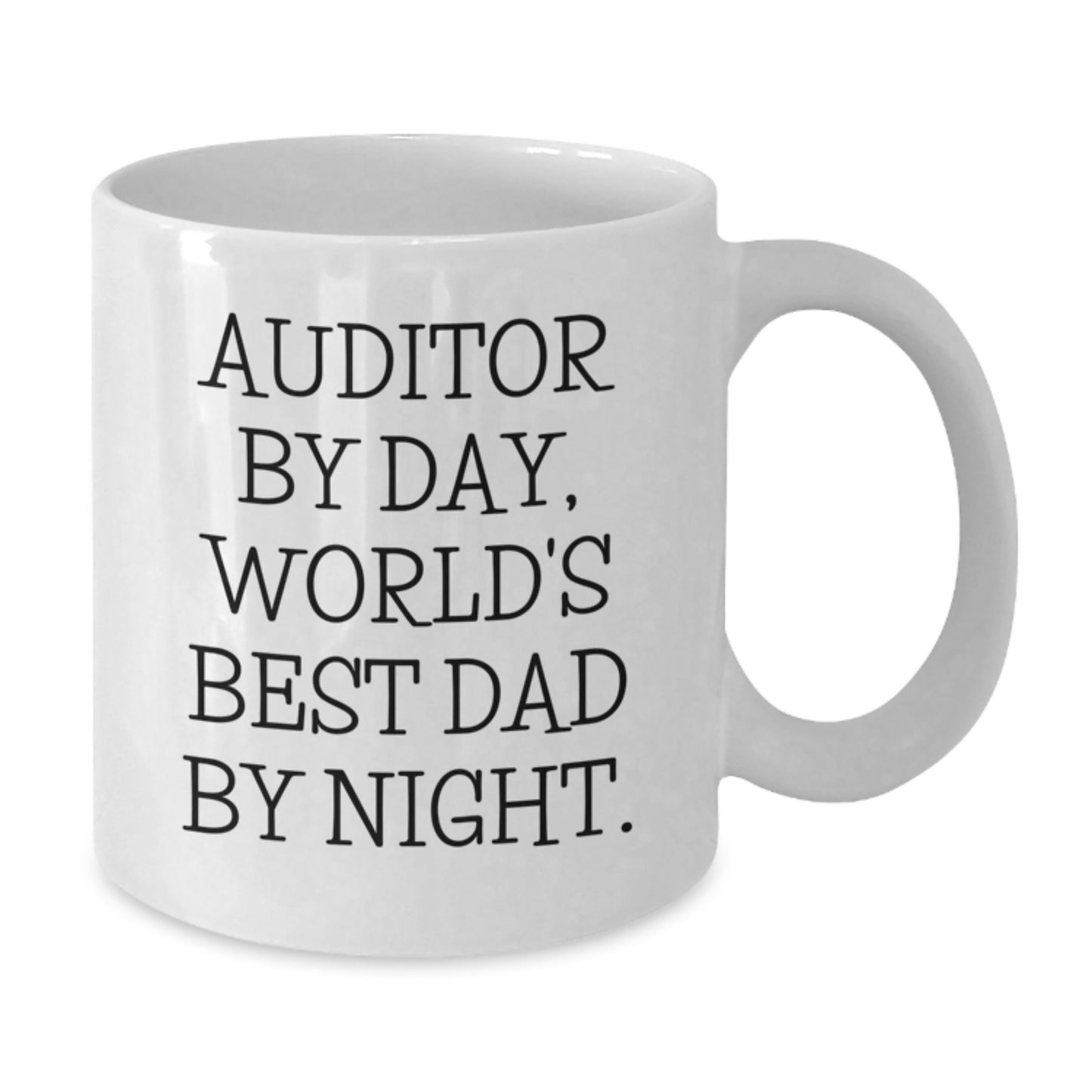 Auditor Gifts from Men, Funny White Coffee Mugs for Birthday, 'Auditor By Day, World's Best Dad By Night.' Quote, 11oz or 15oz Ceramic Mug - Additional