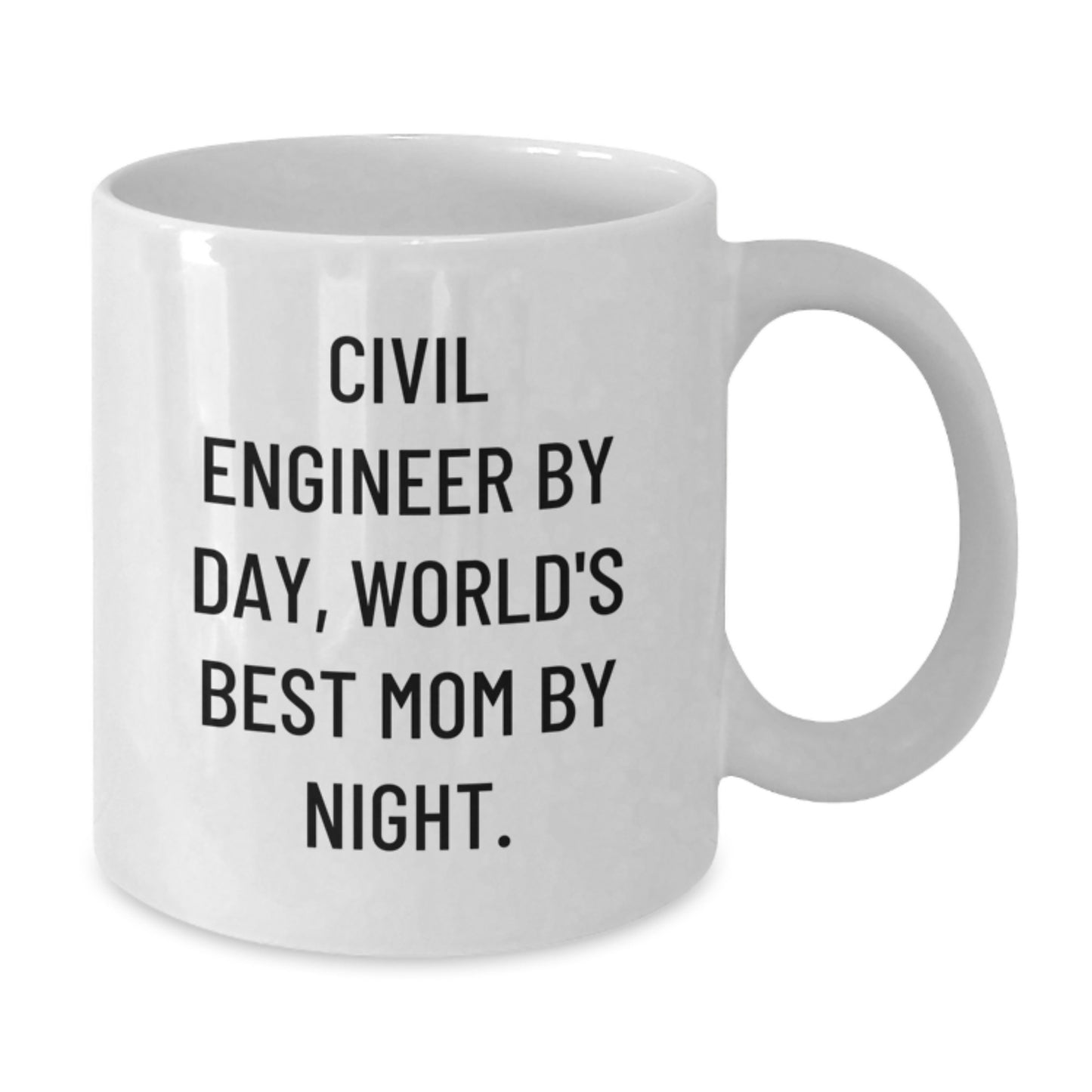 Civil Engineer Gifts Funny Quote White Coffee Mug Birthday Unique Presents from Mom - Additional