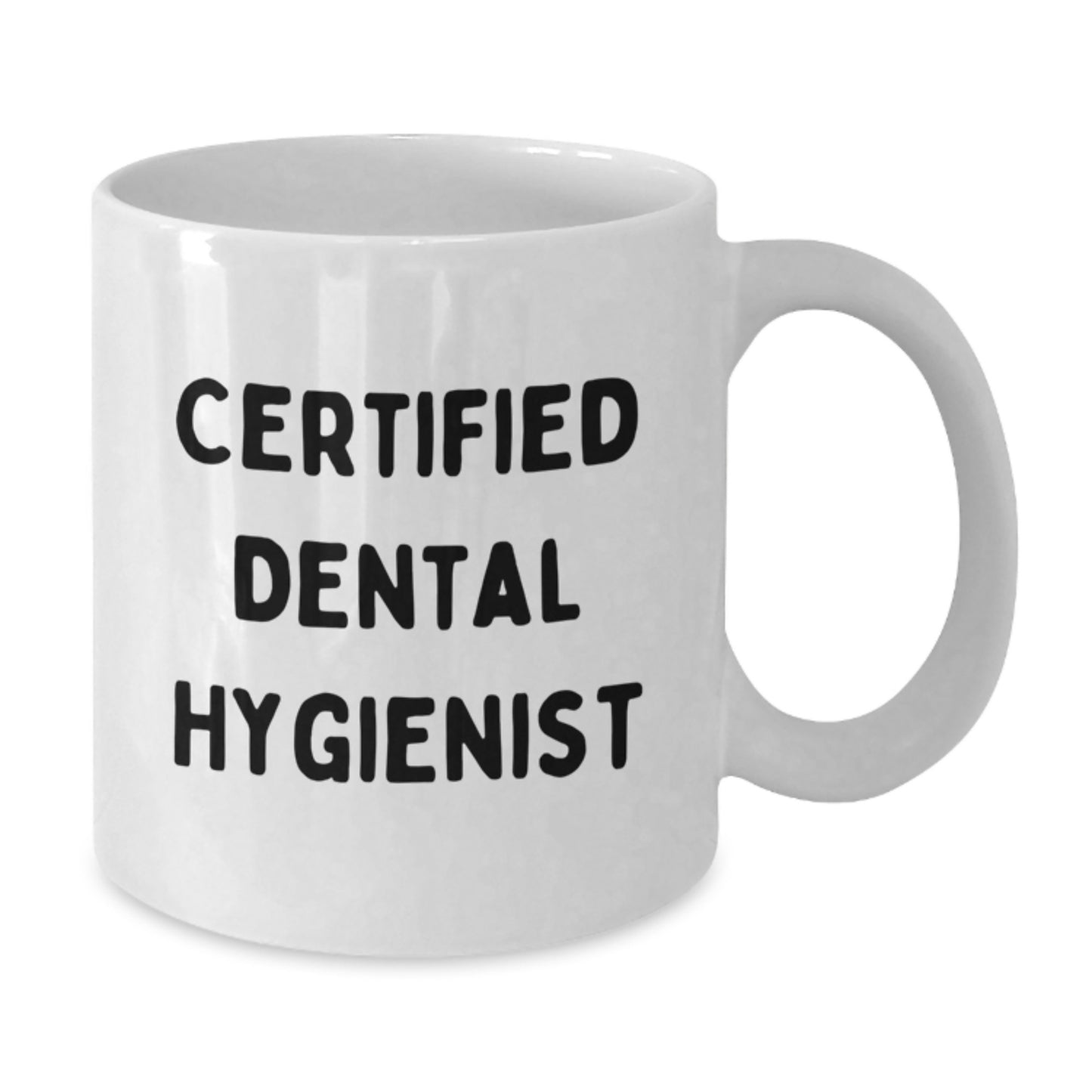 Funny Dental Hygienist Gifts from Friends, Unique White Coffee Mug for Certified Dental Hygienist Graduation, 'I'm a Dental Hygienist' Quote, 11oz or 15oz Ceramic Mug, Microwave and Dishwasher Safe - Additional