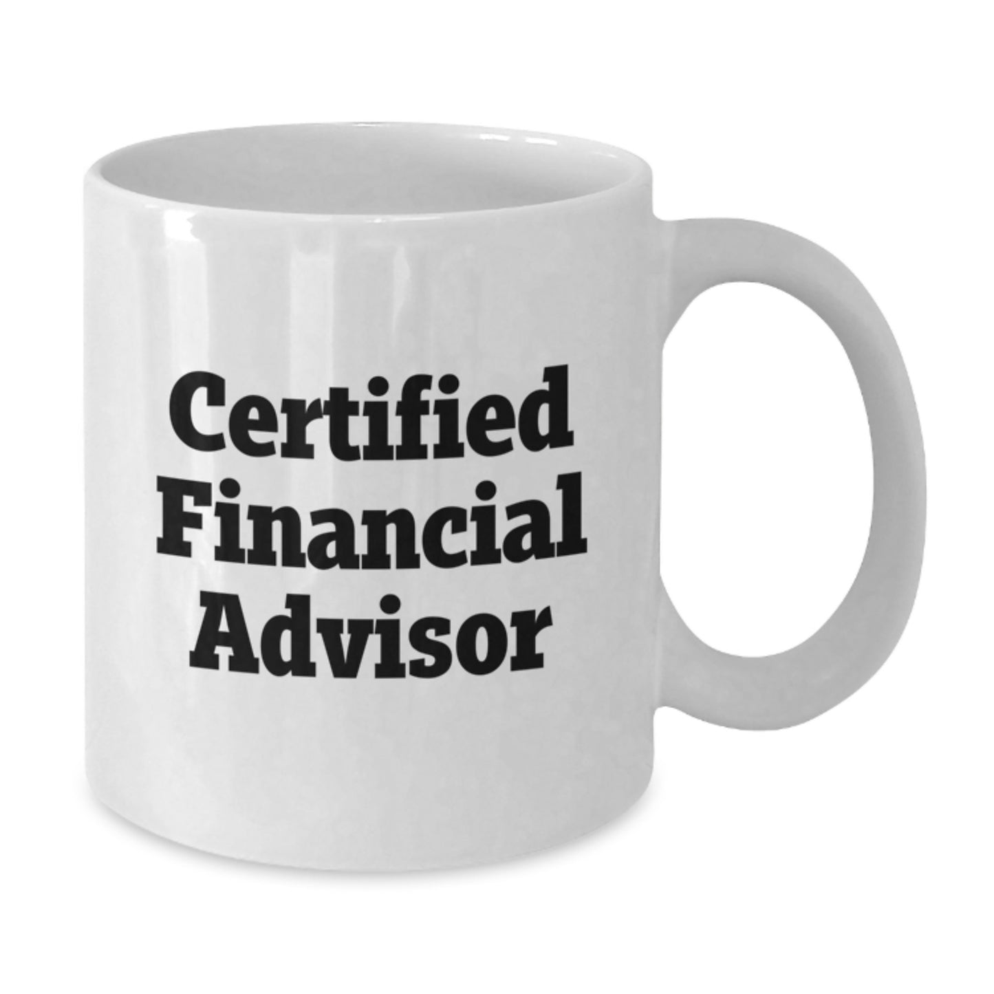 Funny Financial Advisor Gifts, 'Certified to Make You Smile' Quote, White Coffee Mug for Graduation, Gifts from Friends, Family, or Coworkers to Financial Advisor Men or Women - Additional