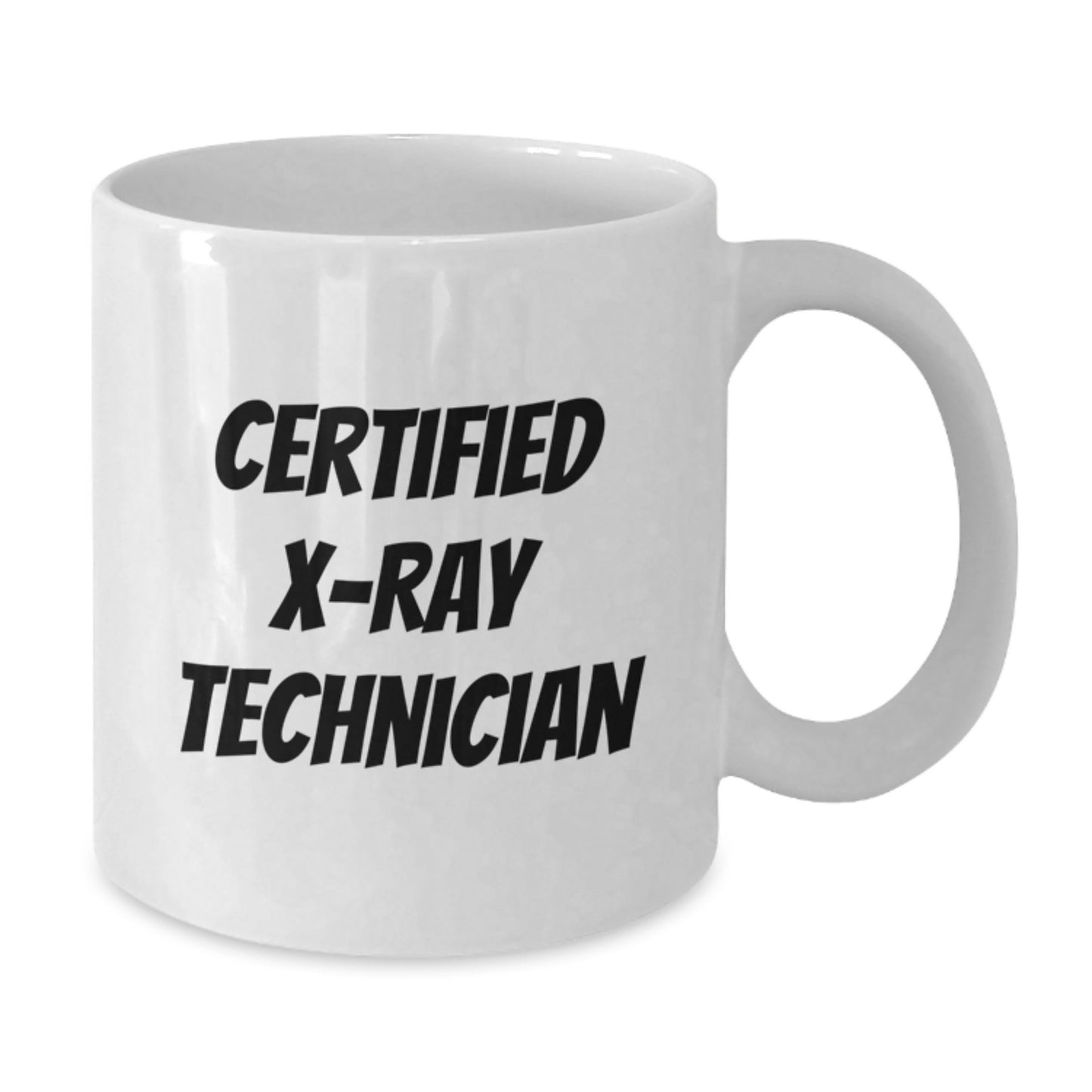 Funny Gifts for X-Ray Technician, 'Certified and Proud!' White Coffee Mug, 11oz or 15oz, Microwave and Dishwasher Safe, Gifts from Friends to X-Ray Technician - Additional