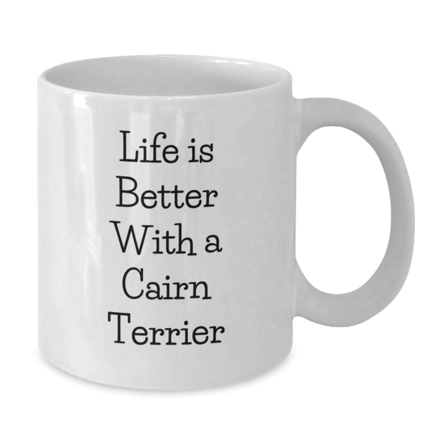 Funny Cairn Terrier Dog Gifts from Friends for Men Graduation Unique Gifts, Life Is Better with a Cairn Terrier White Coffee Mug, Gifts for Cairn Terrier Dog Lovers - Additional