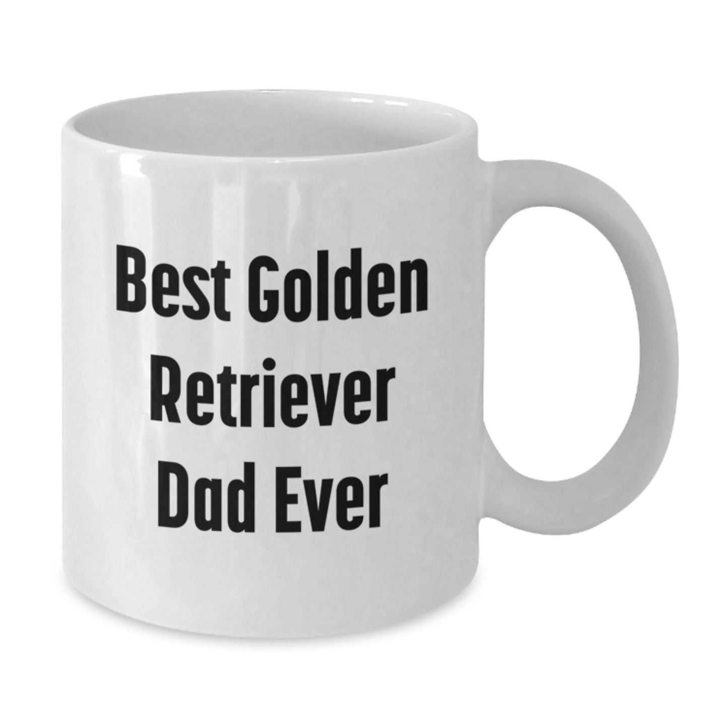 Funny Golden Retriever Dog Gifts from Men to Golden Retriever Dad on Birthday, Best Golden Retriever Dad Ever Quote White Coffee Mug, 11oz or 15oz Capacity, Ceramic, Microwave, and Dishwasher Safe - Additional