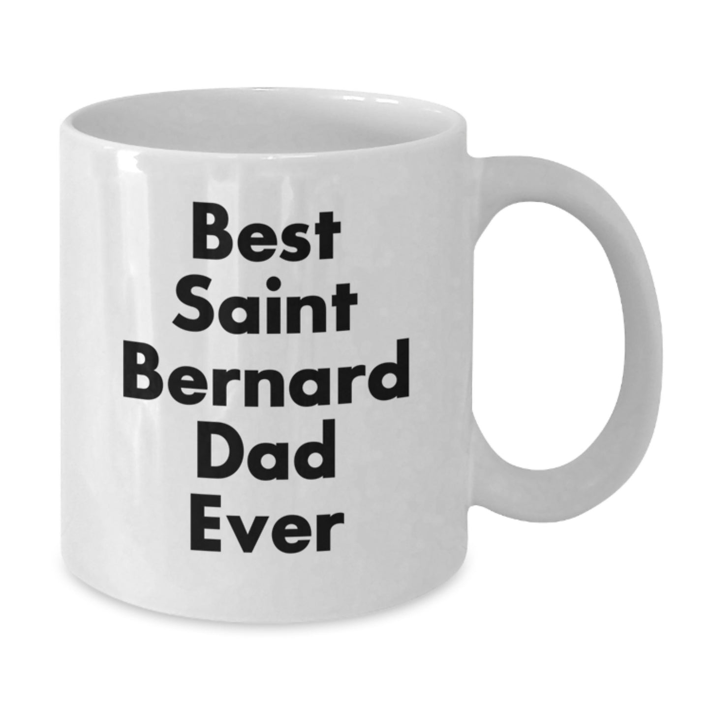 Saint Bernard Dog Lover Gifts from Friends and Family, Best Dad Ever Funny Quote White Coffee Mug, 11oz or 15oz Capacity, Ceramic, Microwave and Dishwasher Safe Graduation Unique Gifts - Additional