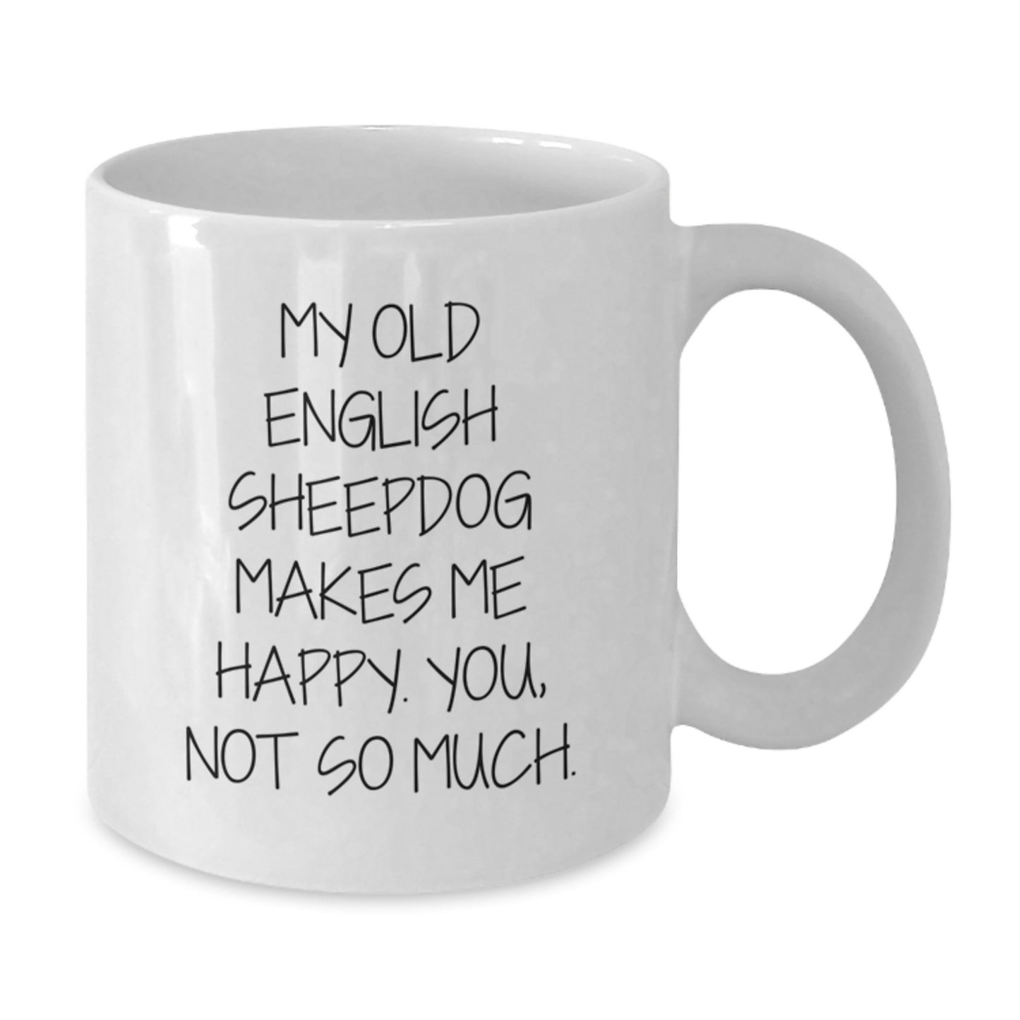 Old English SheepDog Funny Quotes Gifts from Friends, White Coffee Mug for Old English SheepDog Lovers, Birthday Unique Gifts for Her, Him, Coworkers, Family - Additional