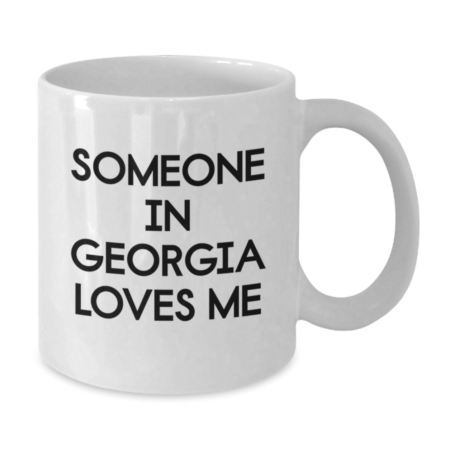 Someone in Georgia Loves Me Funny White Coffee Mug, Georgia Gifts, Birthday Unique Presents from Friends or Family - Additional