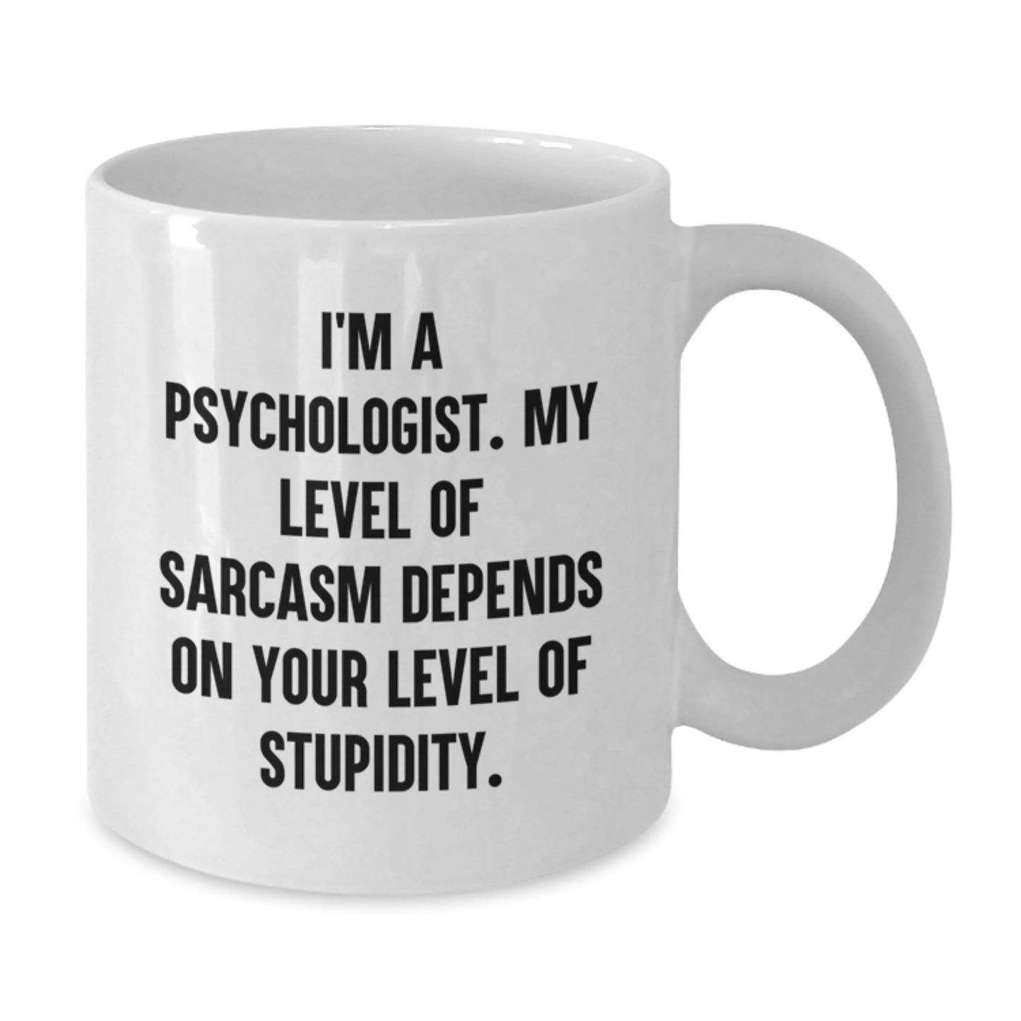 A Psychologist's Humor, Funny White Coffee Mug, Christmas Unique Gifts from Friends, Perfect for Psychologist Coworkers, Men and Women - Additional