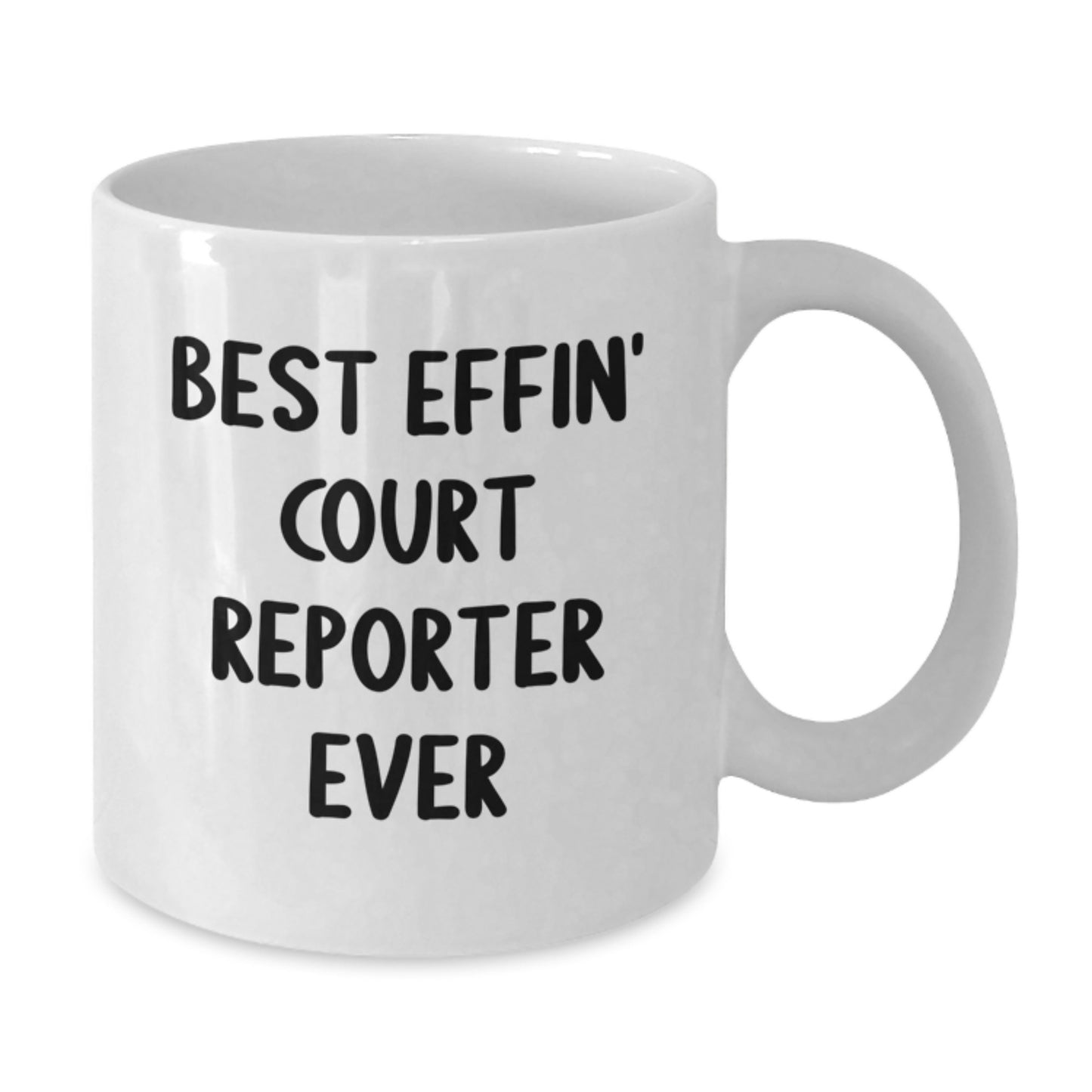 Funny Court Reporter Gifts from Friends for Men - Best Effin' Court Reporter Ever White Coffee Mug - Additional