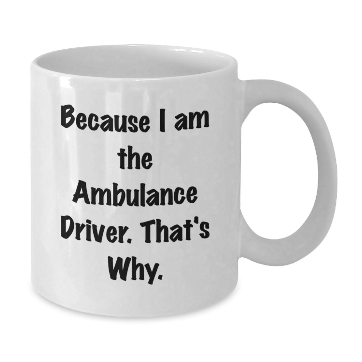 Funny Ambulance Driver Mug Gifts for Ambulance Drivers from Friends, Ambulance Driver Christmas Unique Gifts - Additional