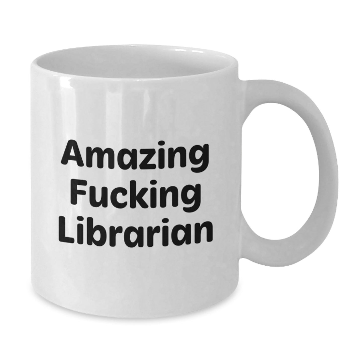 Librarian Gifts, Funny White Coffee Mug, Amazing F--king Librarian Quote, Christmas Unique Gifts from Friends to Librarian, Perfect Librarian Mug for Librarian - Additional
