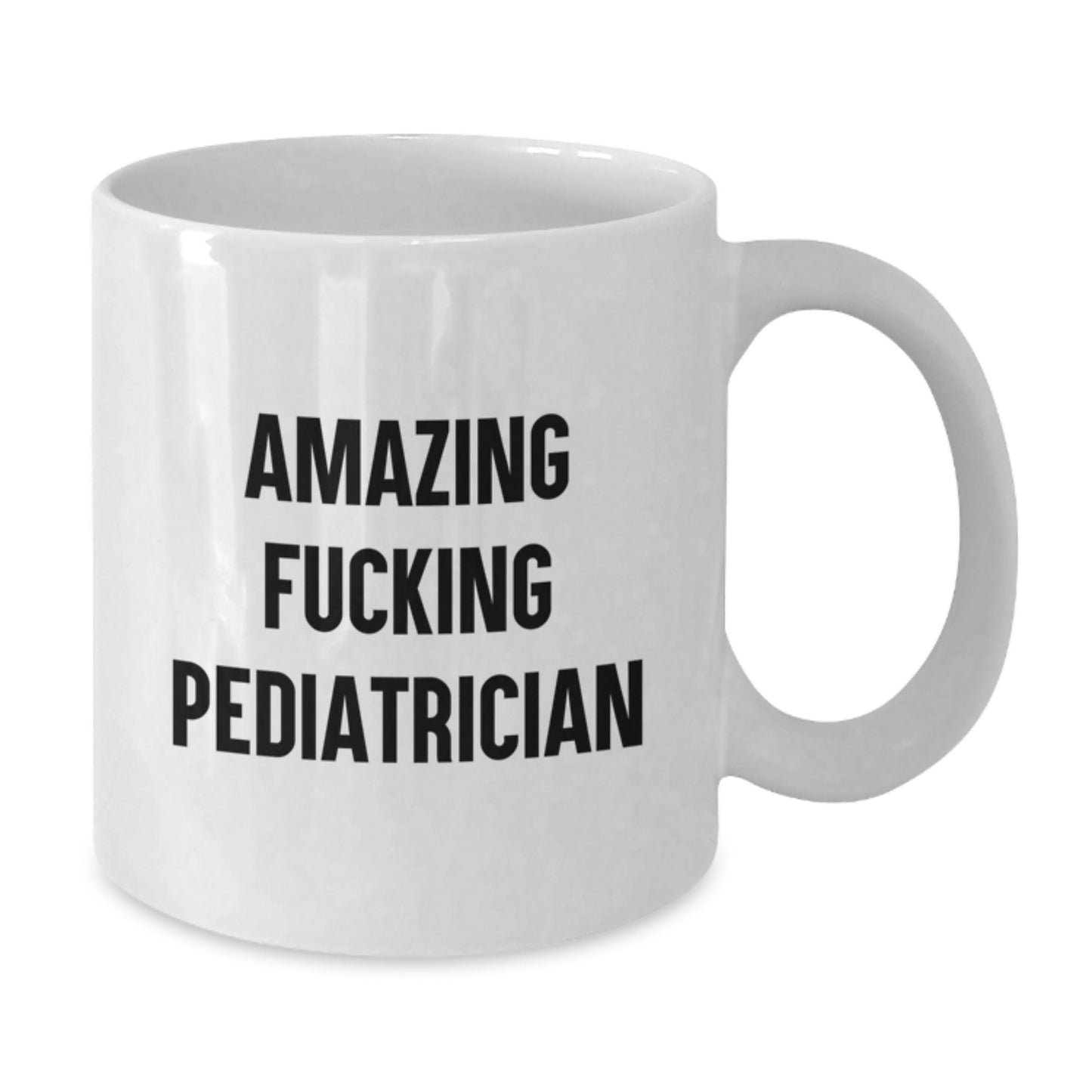 Funny Gifts from Friends for Pediatrician White Coffee Mugs Amazing F--king - Additional