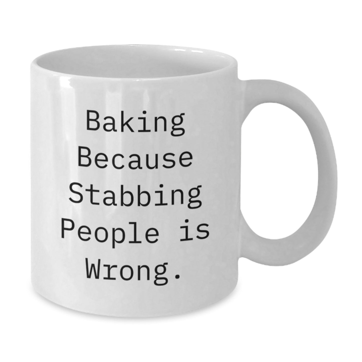 Funny Baking Quote White Coffee Mug Gifts from Friends - Baking Because Stabbing People Is Wrong Christmas Unique Gifts for Baking Lovers - Additional