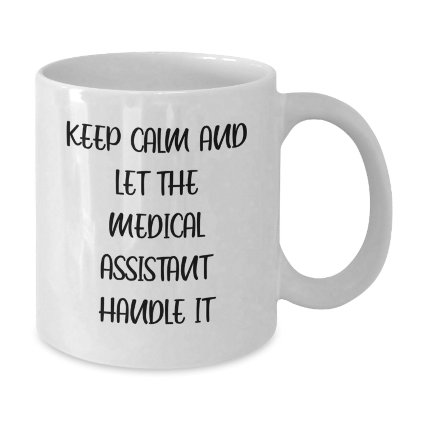 Medical Assistant Gift, Funny Quote White Coffee Mug, Unique Christmas Unique Gifts from Friends, Family, Coworkers, Medical Assistant Appreciation - Additional
