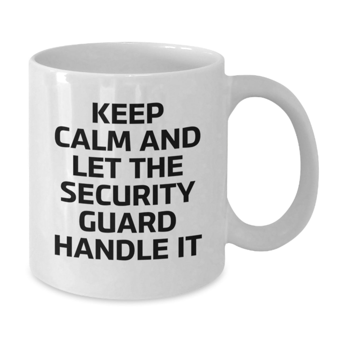 Funny Security Guard Gifts from Friends for Men, White Coffee Mug, Keep Calm And Let The Security Guard Handle It, Christmas Unique - Additional