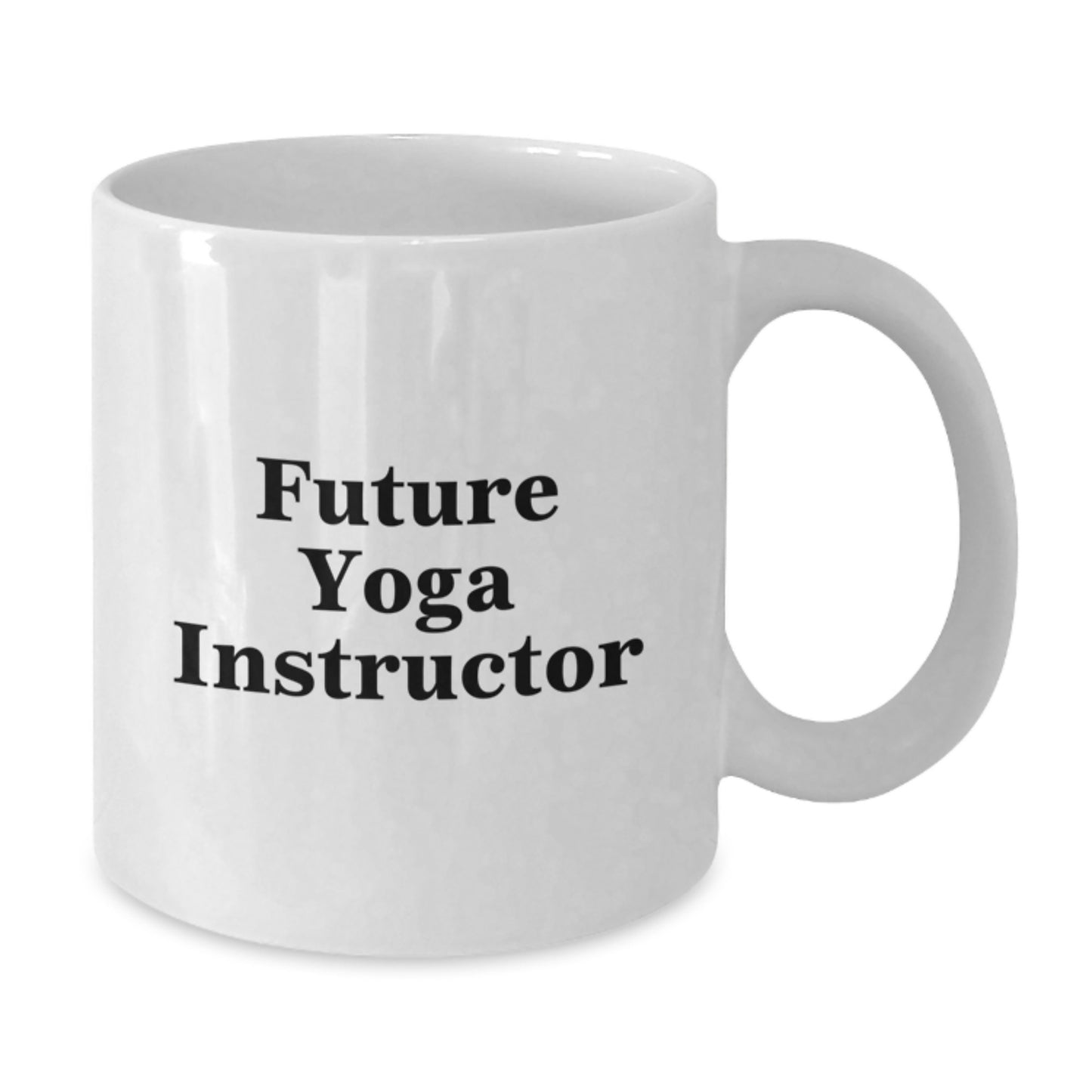 Funny Yoga Instructor Gifts for Her - White Coffee Mug with 'Future Yoga Instructor' Quote, Gifts from Women, Perfect Graduation Unique Gifts - Additional