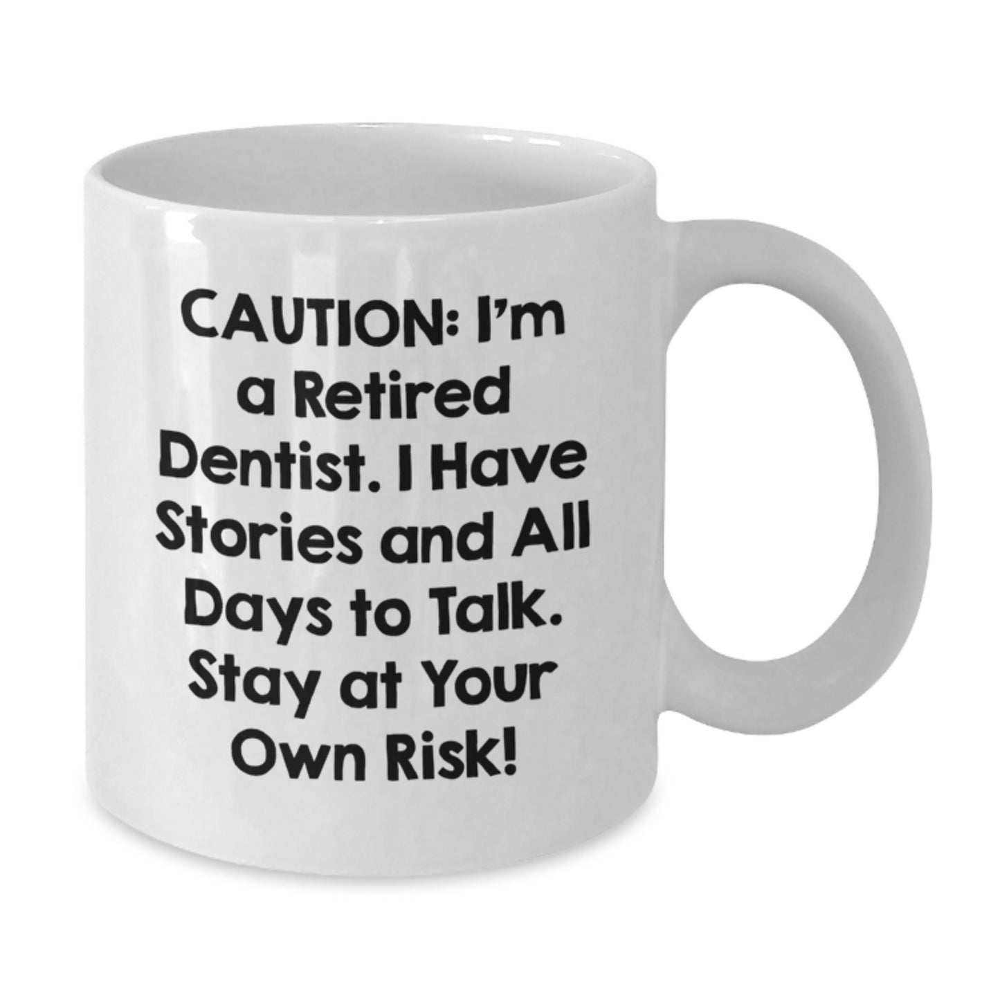Funny Dentist Gifts from Men to Friends - White Coffee Mug with Caution Quote - Graduation Unique Gifts - Additional
