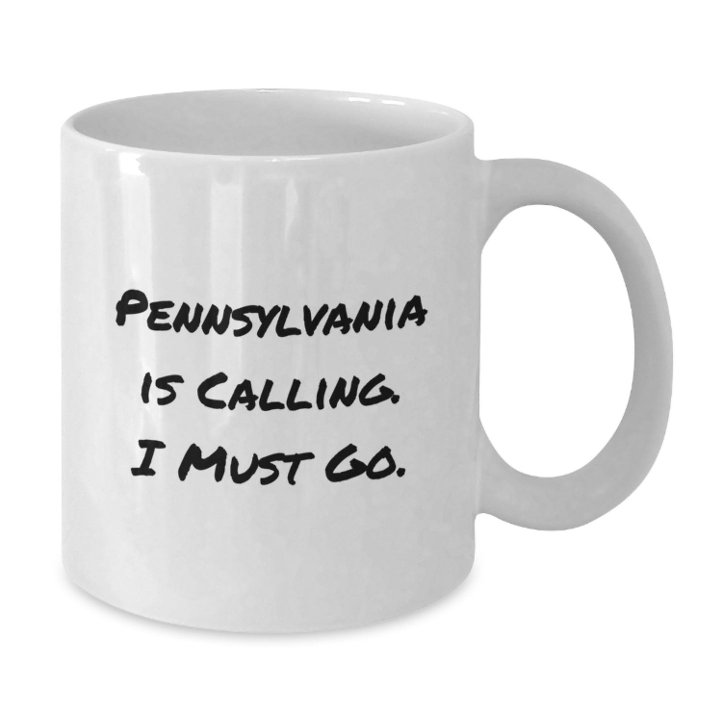Pennsylvania Lovers Gifts from Friends to Family - 'Pennsylvania Is Calling. I Must Go.' White Coffee Mug for Graduation - Additional