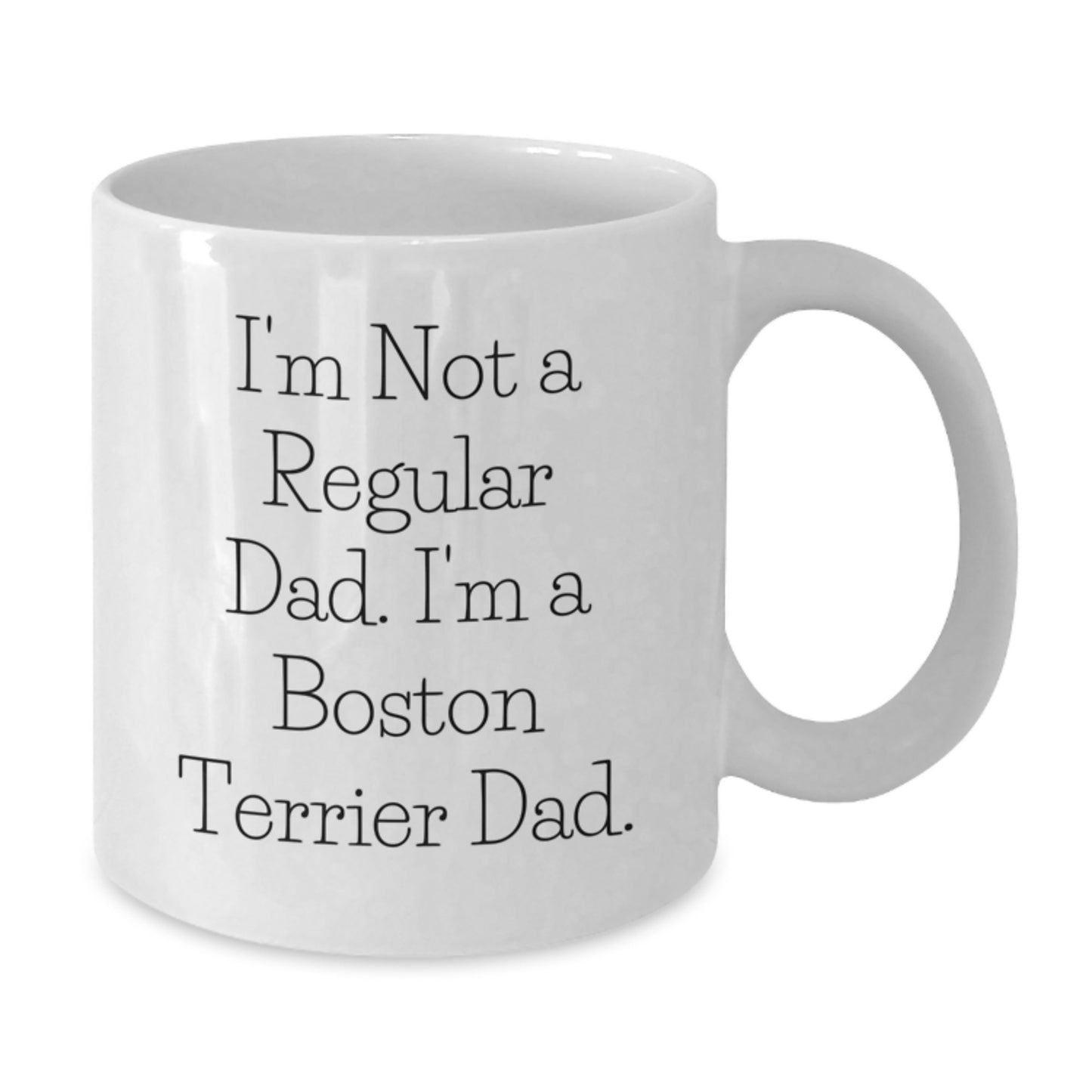 Boston Terrier Dad Funny Quote Gifts for Men from Friends on Graduation Unique Gifts, White Coffee Mug - Additional