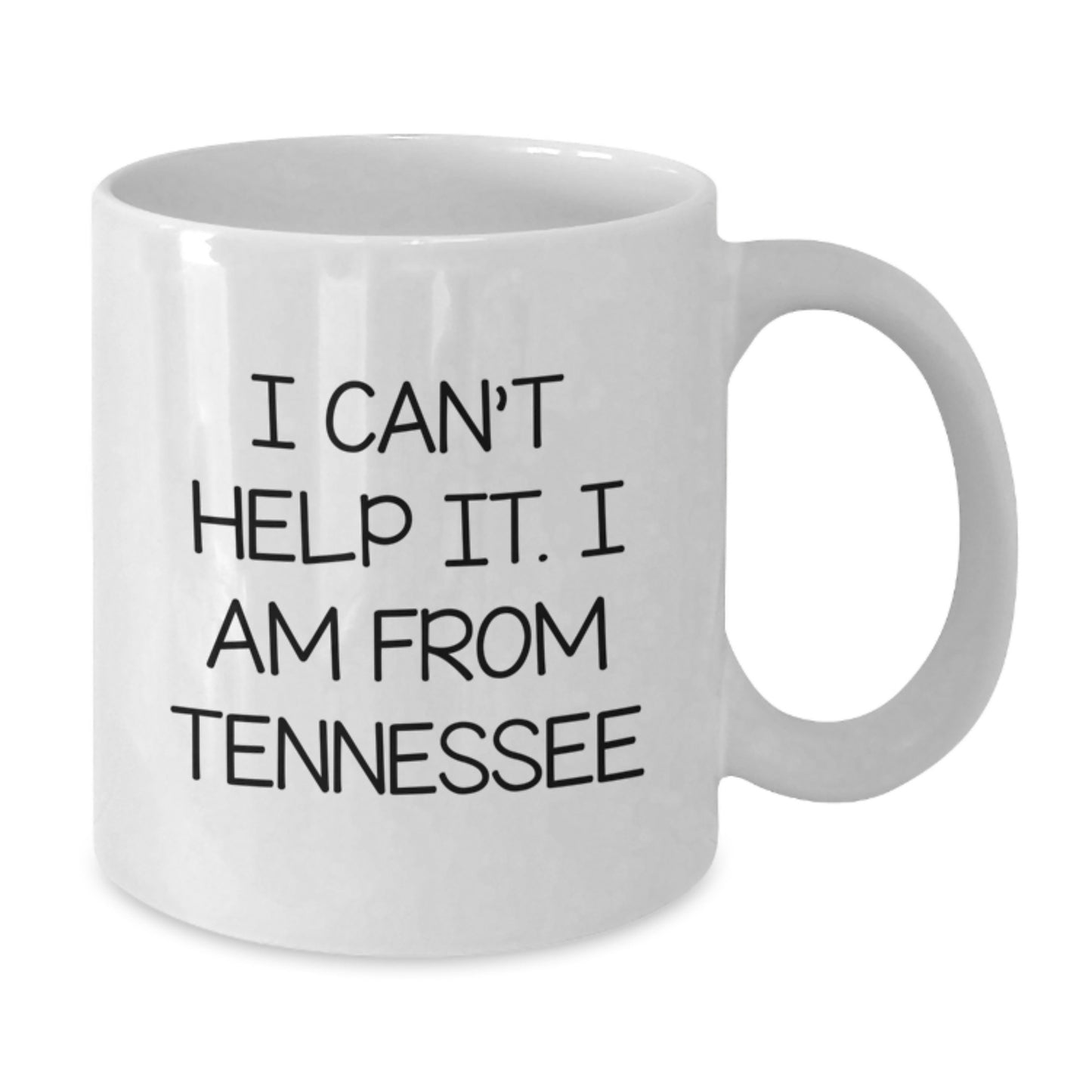 Tennessee Gifts for Men from Family - White Coffee Mug with Funny Quote 'I Can't Help It. I Am From Tennessee' for Graduation - Additional