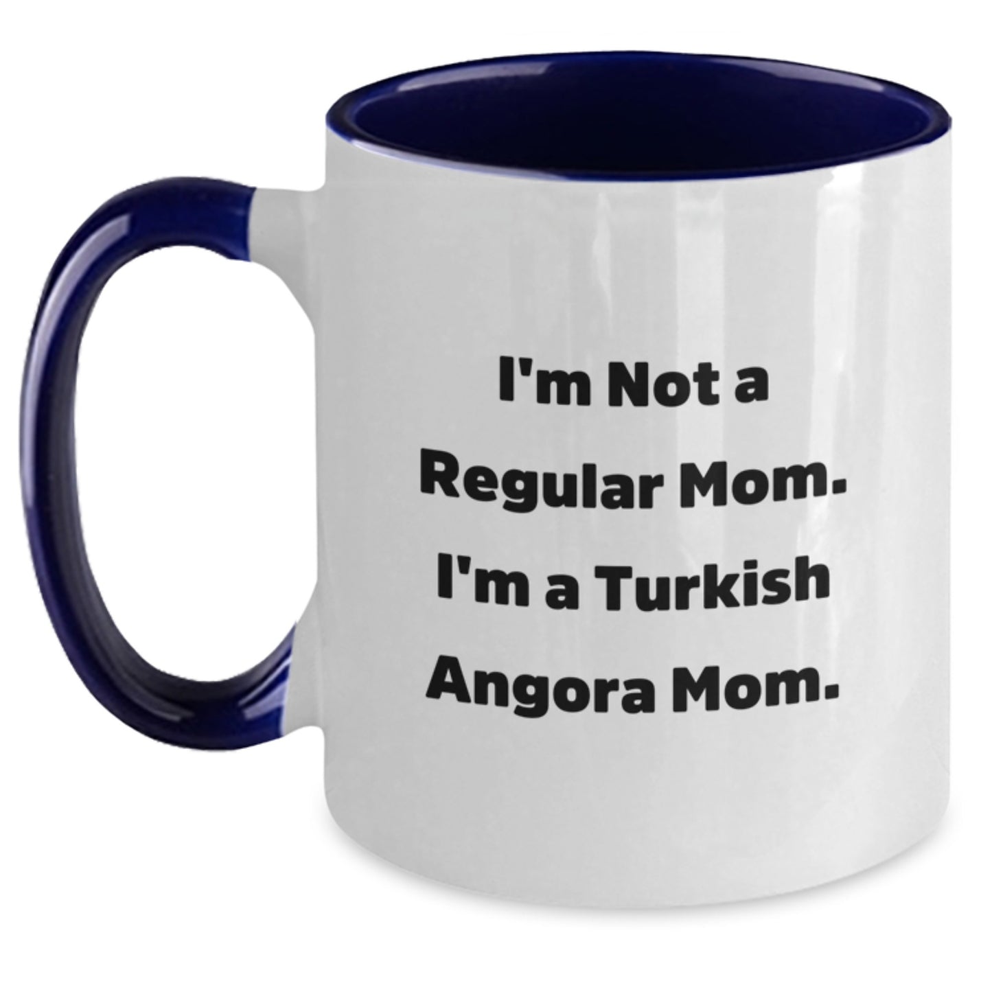 Turkish Angora Cat Mom Funny Two Tone Coffee Mugs Gifts from Friends for Birthday, 'I'm Not A Regular Mom. I'm A Turkish Angora Mom.' - Main