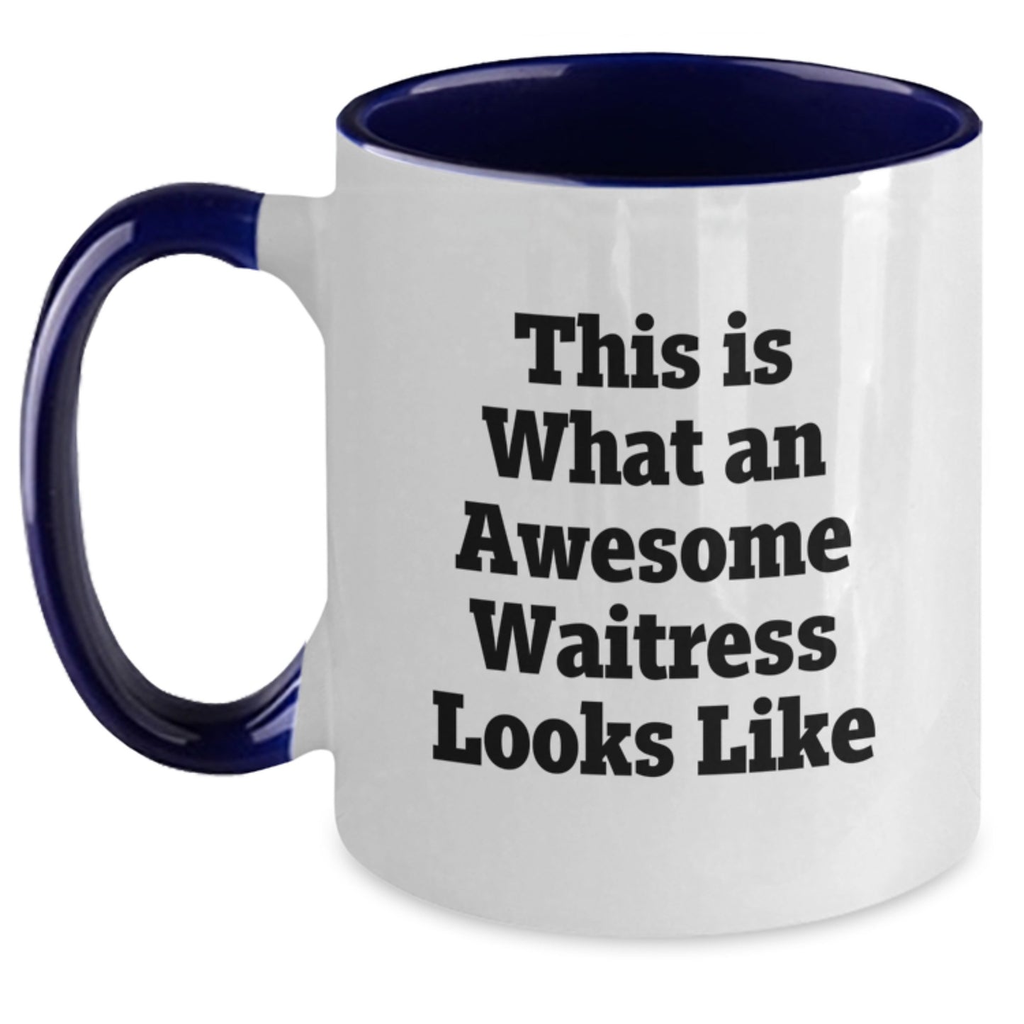 Funny Waitress Gifts from Friends for Waitress Graduation Two Tone Coffee Mug, This Is What An Awesome Waitress Looks Like - Main