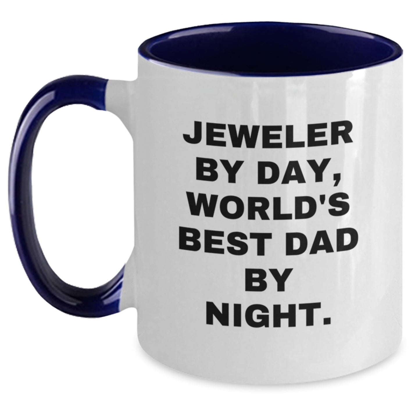 Funny Jeweler Gifts Two Tone Coffee Mug - 'Jeweler By Day, World's Best Dad By Night.' for Birthday from Family - Main
