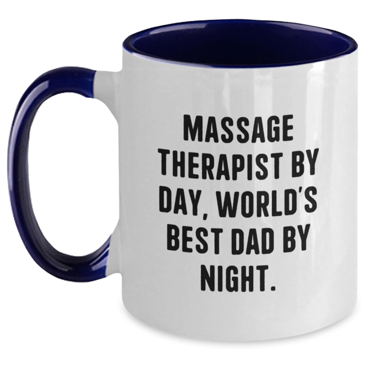 Massage Therapist Gifts Funny Two Tone Coffee Mug, Gifts from Dad to Massage Therapist, Birthday Unique Gifts for Massage Therapist By Day, World's Best Dad By Night. - Main