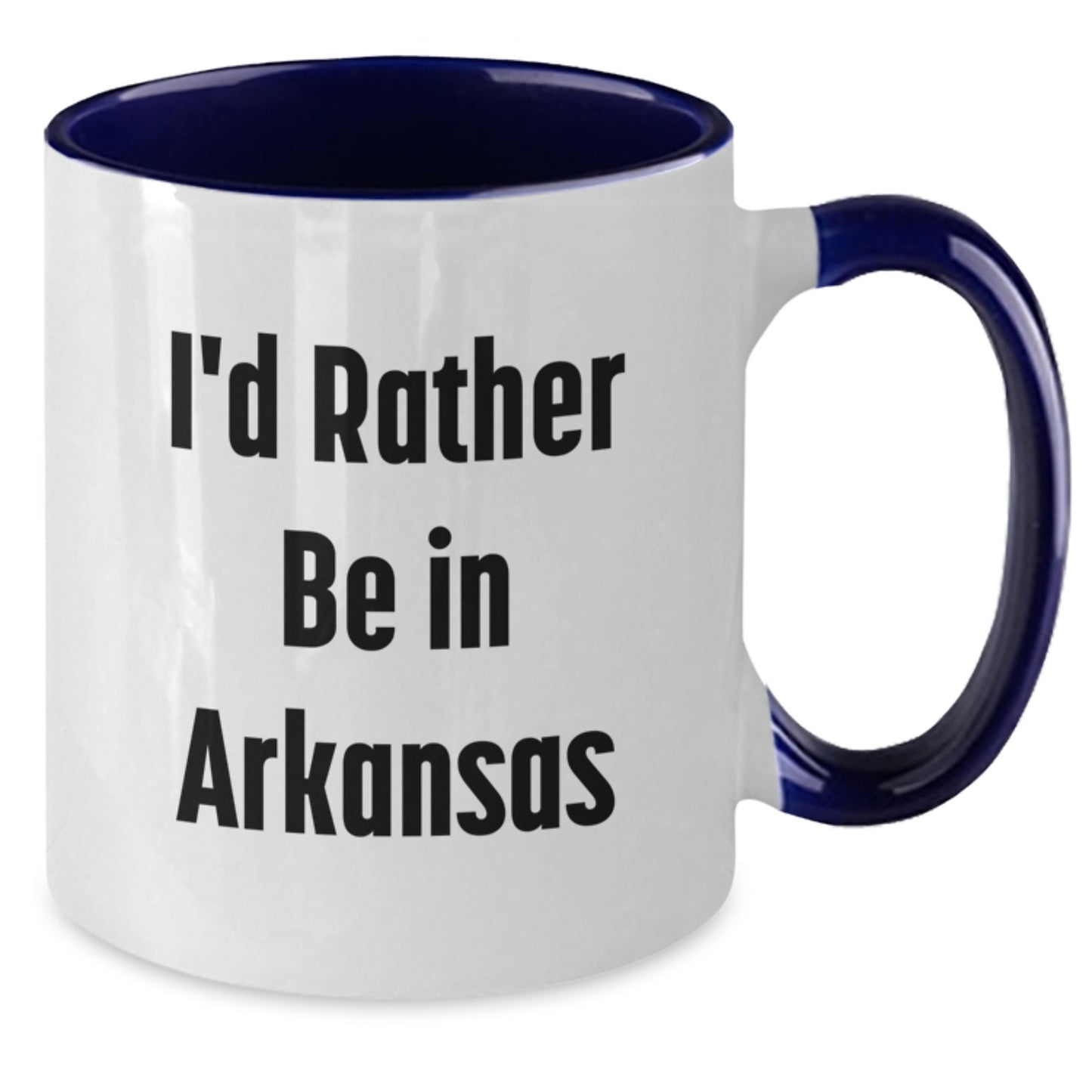 Arkansas Gifts from Friends - I'd Rather Be In Arkansas Two Tone Coffee Mug, Funny Quote for Birthday, Arkansas Enthusiasts, Arkansas Lovers, Gifts for Men, Women, Friends, Family - Additional