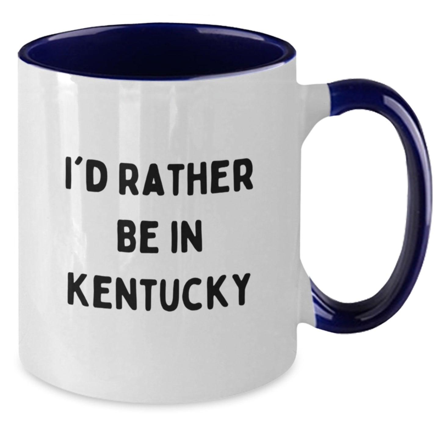 Funny Kentucky Gifts from Friends - 'I'd Rather Be In Kentucky' Two Tone Coffee Mug for Birthday - Additional