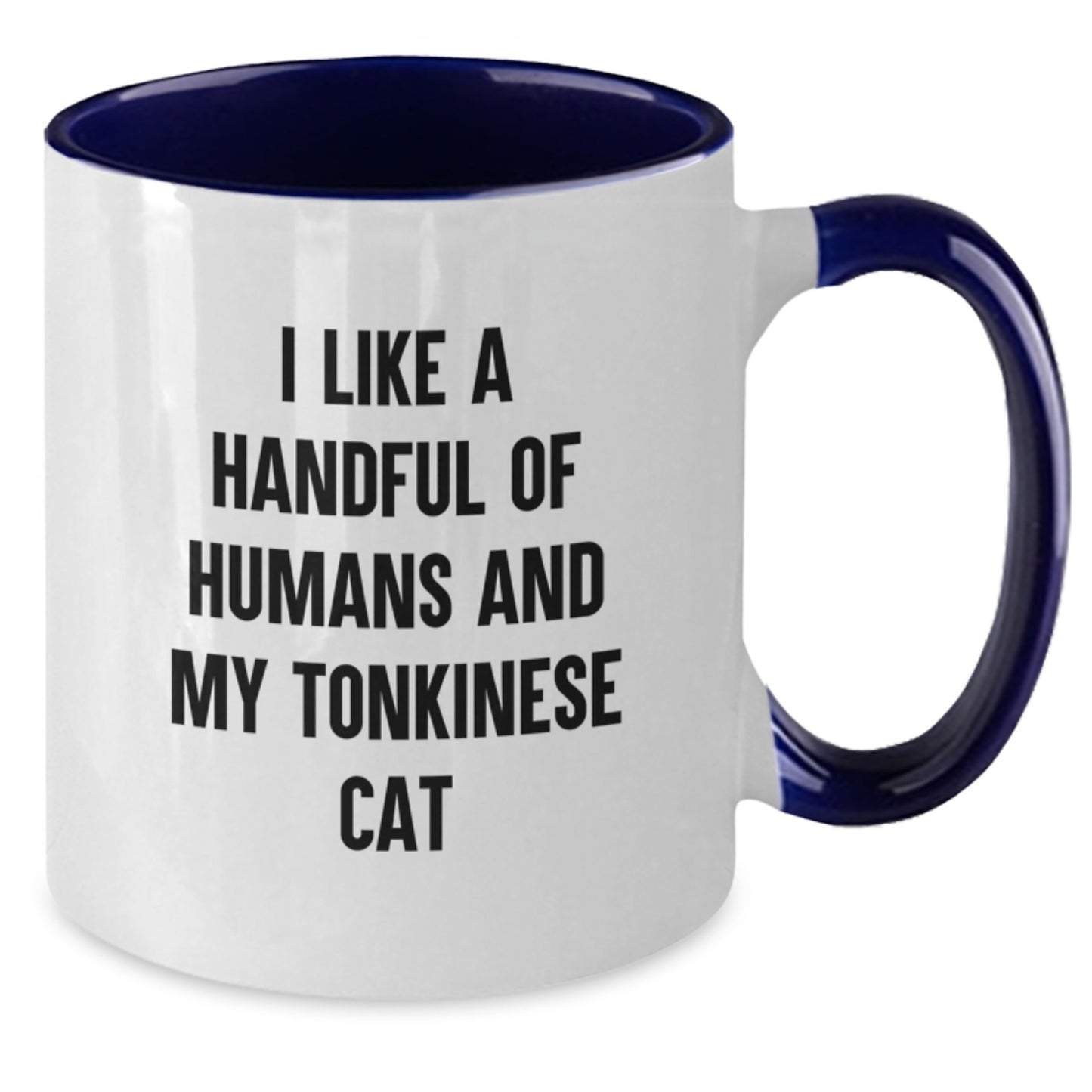 Gifts for Tonkinese Cat Lovers, Funny Two Tone Coffee Mugs for Cat Mom or Dad on Valentine's - I Like A Handful Of Humans And My Tonkinese Cat - Additional