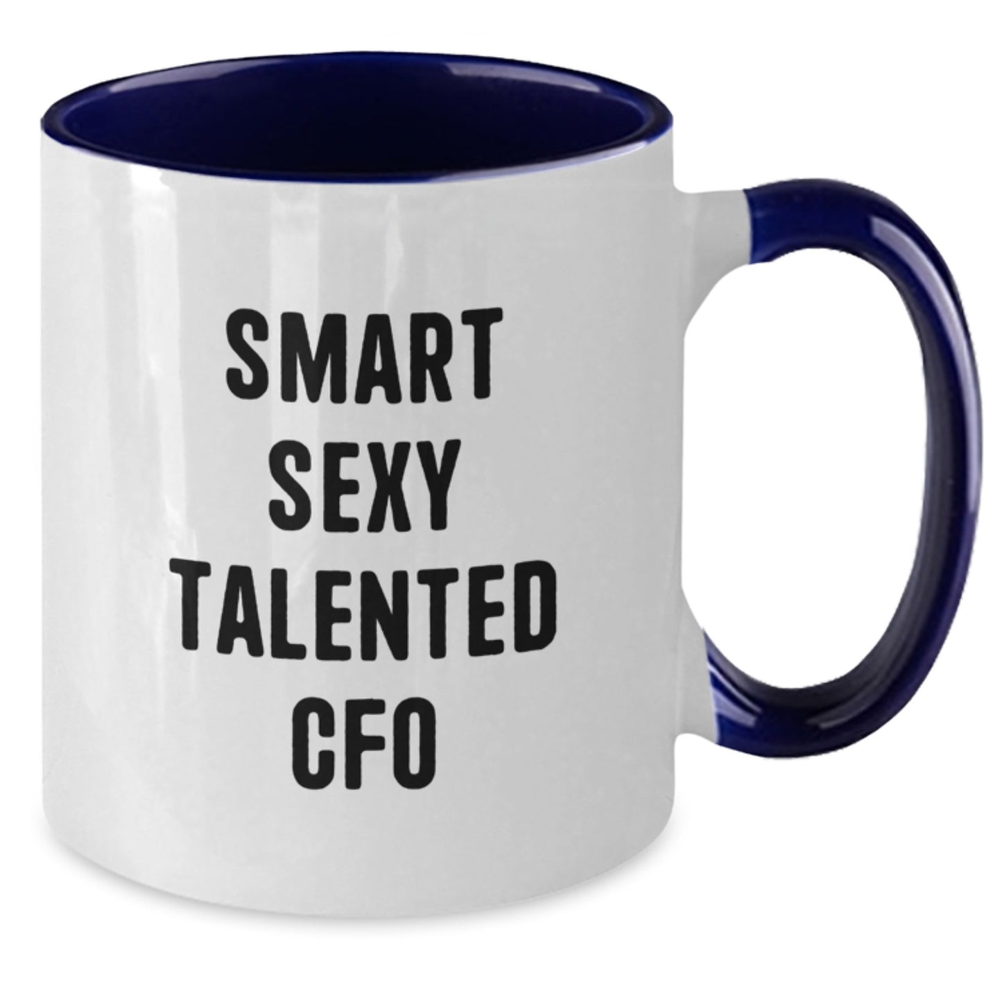 Funny Smart Sexy CFO Gifts for Men, Two Tone Coffee Mug with 'Smart Sexy Talented' Quote, Christmas Unique Gifts from Friends, Family or Coworkers - Additional