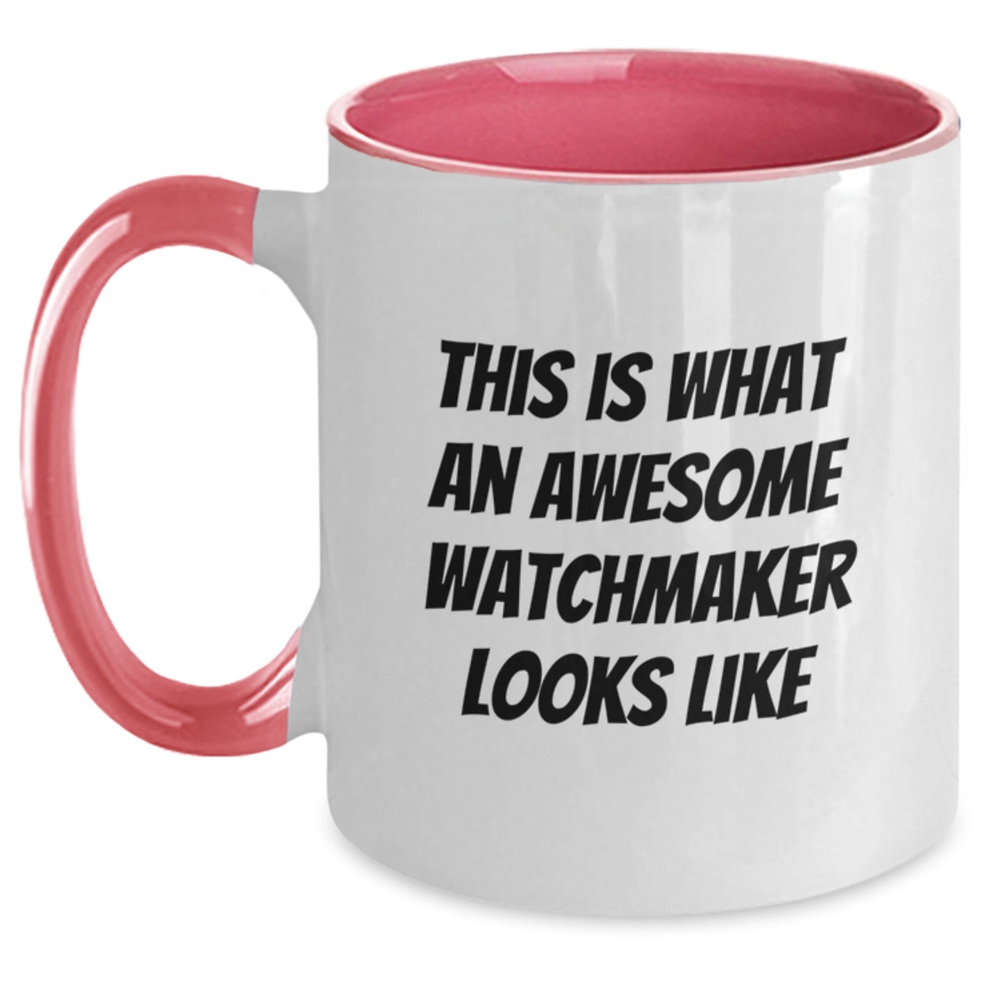 Funny Watchmaker Gifts from Men to Friends, This Is What An Awesome Watchmaker Looks Like, Two Tone Coffee Mug for Graduation - Main