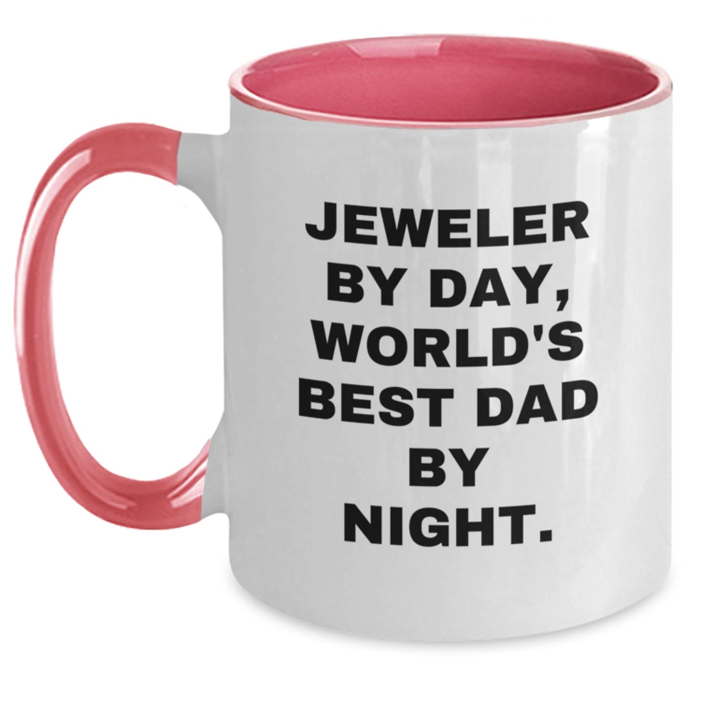 Funny Jeweler Gifts Two Tone Coffee Mug - 'Jeweler By Day, World's Best Dad By Night.' for Birthday from Family - Main