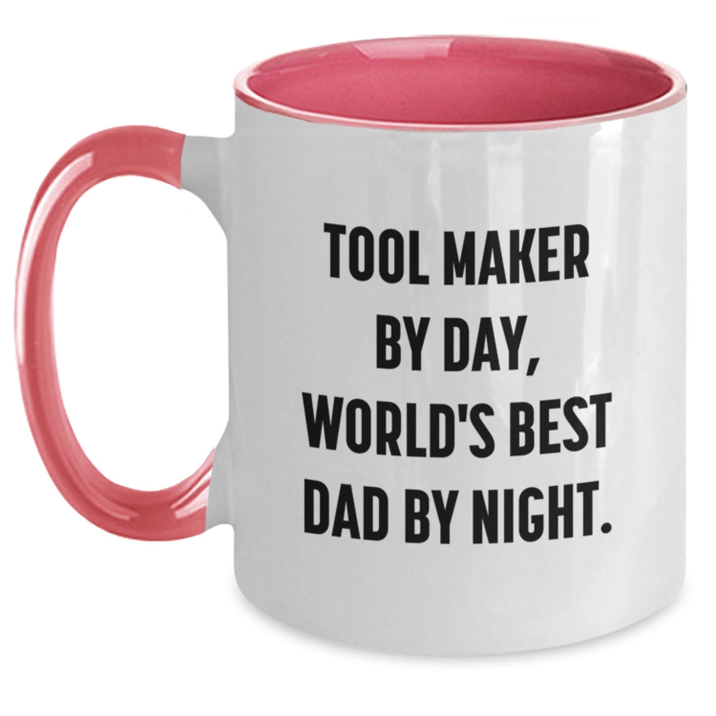 Tool Maker Gifts, Funny Quote, Two Tone Coffee Mug, Birthday Unique Presents from Dad to Tool Maker - Main