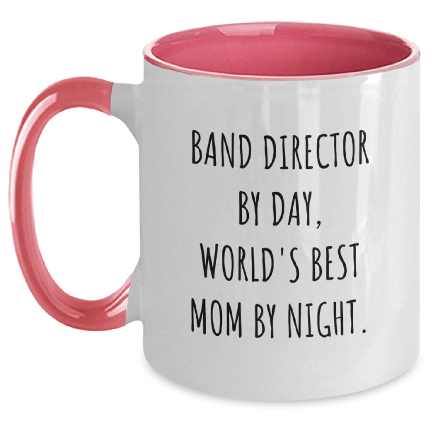 Funny Band Director Gifts - Band Director By Day, World's Best Mom By Night. Two Tone Coffee Mug for Birthday - Gifts from Mom to Band Director - Main