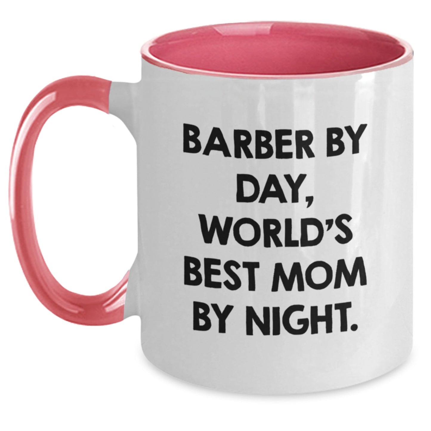 Funny Barber Gifts for Men, Two Tone Coffee Mug by Day, World's Best Mom By Night. Gifts from Mom to Barber for Birthday - Main