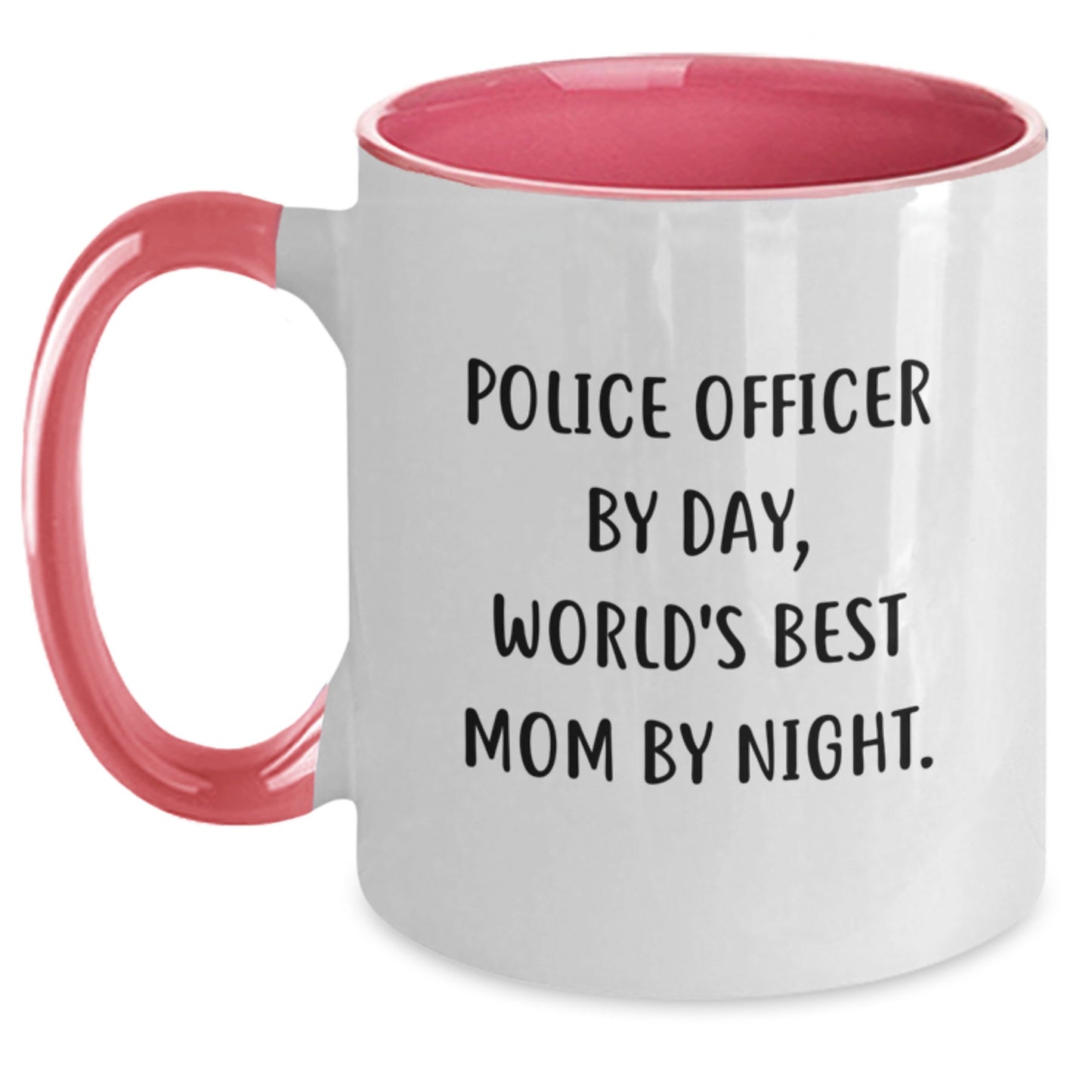 Police Officer Humor, World's Best Mom By Night Two Tone Coffee Mug, Funny Gift for Birthday, Gifts from Friends, Gifts for Police Officers - Main