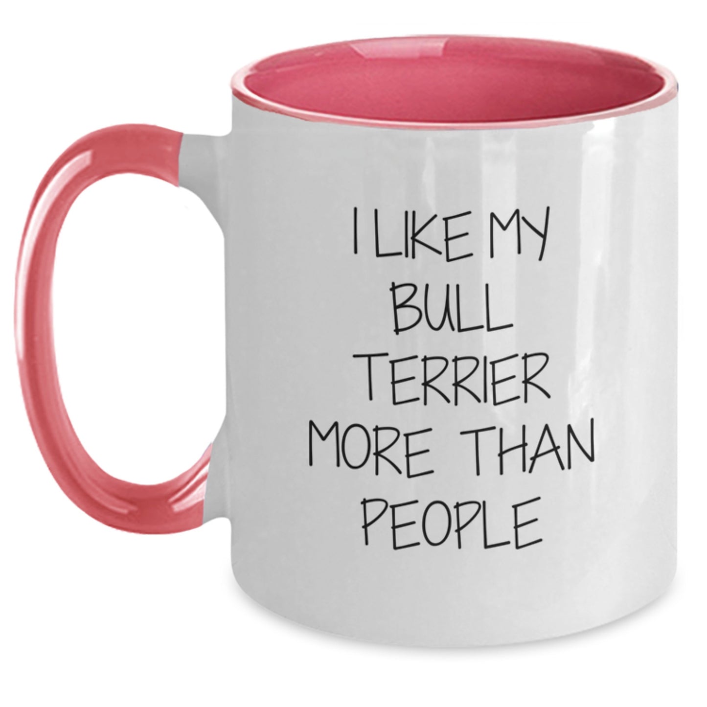 Funny Bull Terrier Dog Lovers Gifts from Family to Friends - I Like My Bull Terrier More Than People Two Tone Coffee Mug for Graduation - Main